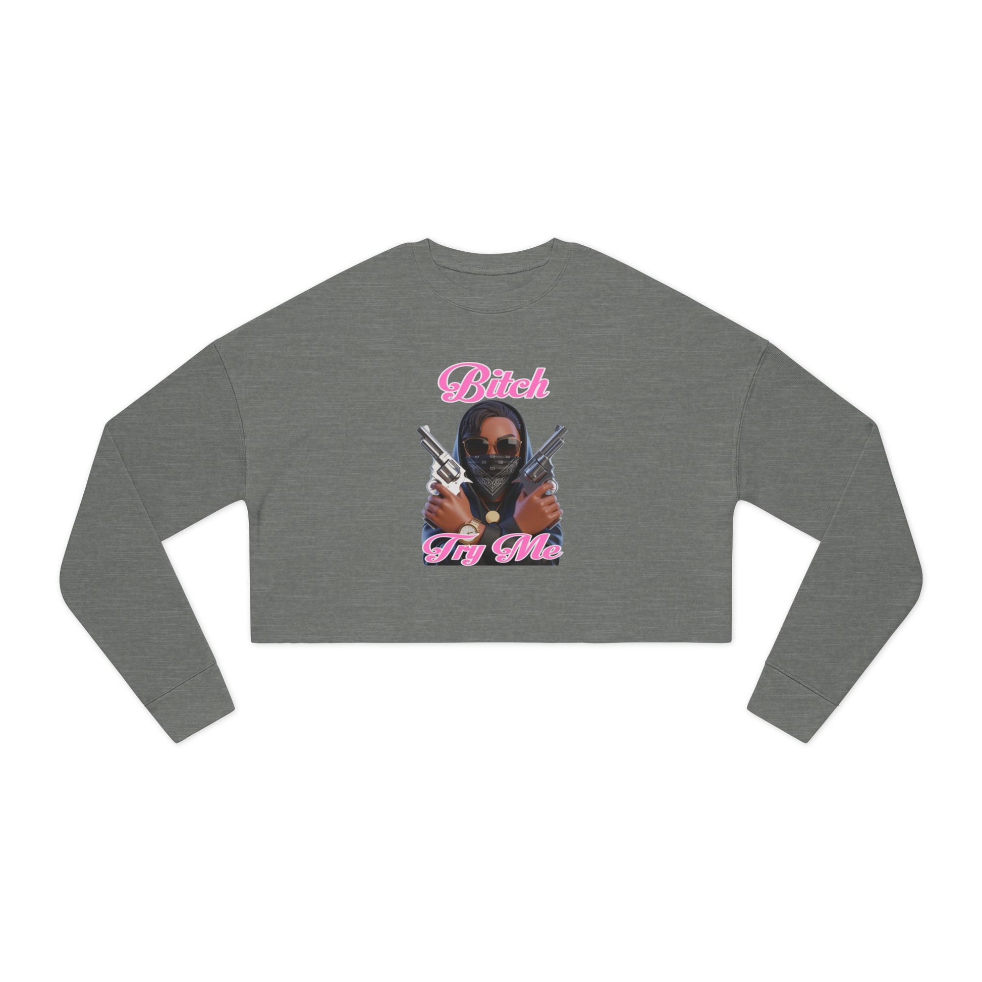 Try Me  Women's Cropped Sweatshirt with Bold Graphic Design