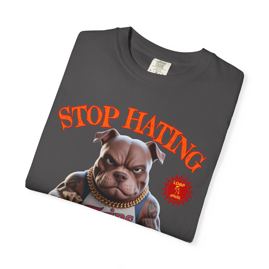 Stop Hating T-shirt
