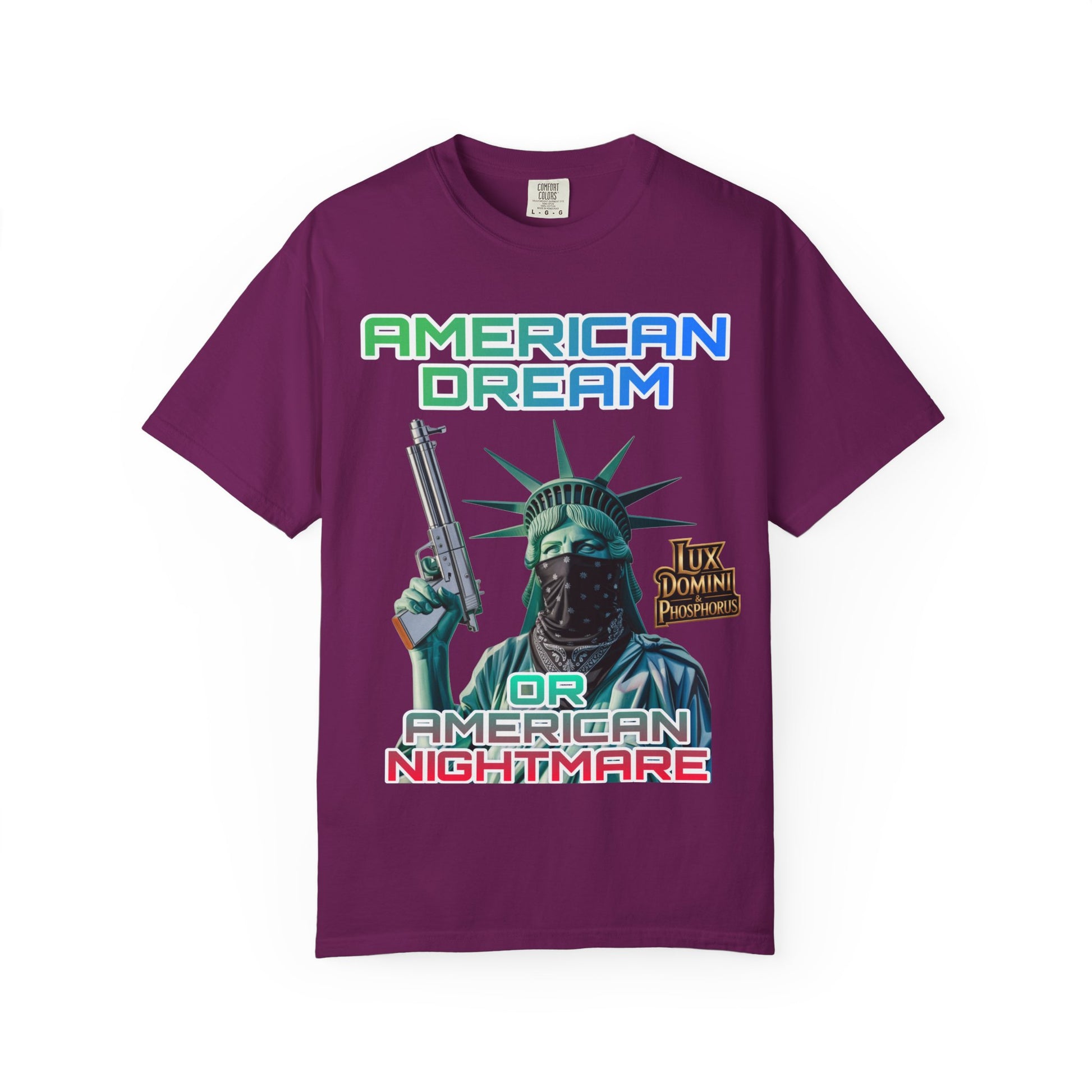 T-shirt American Dream or Nightmare Unisex Garment-Dyed