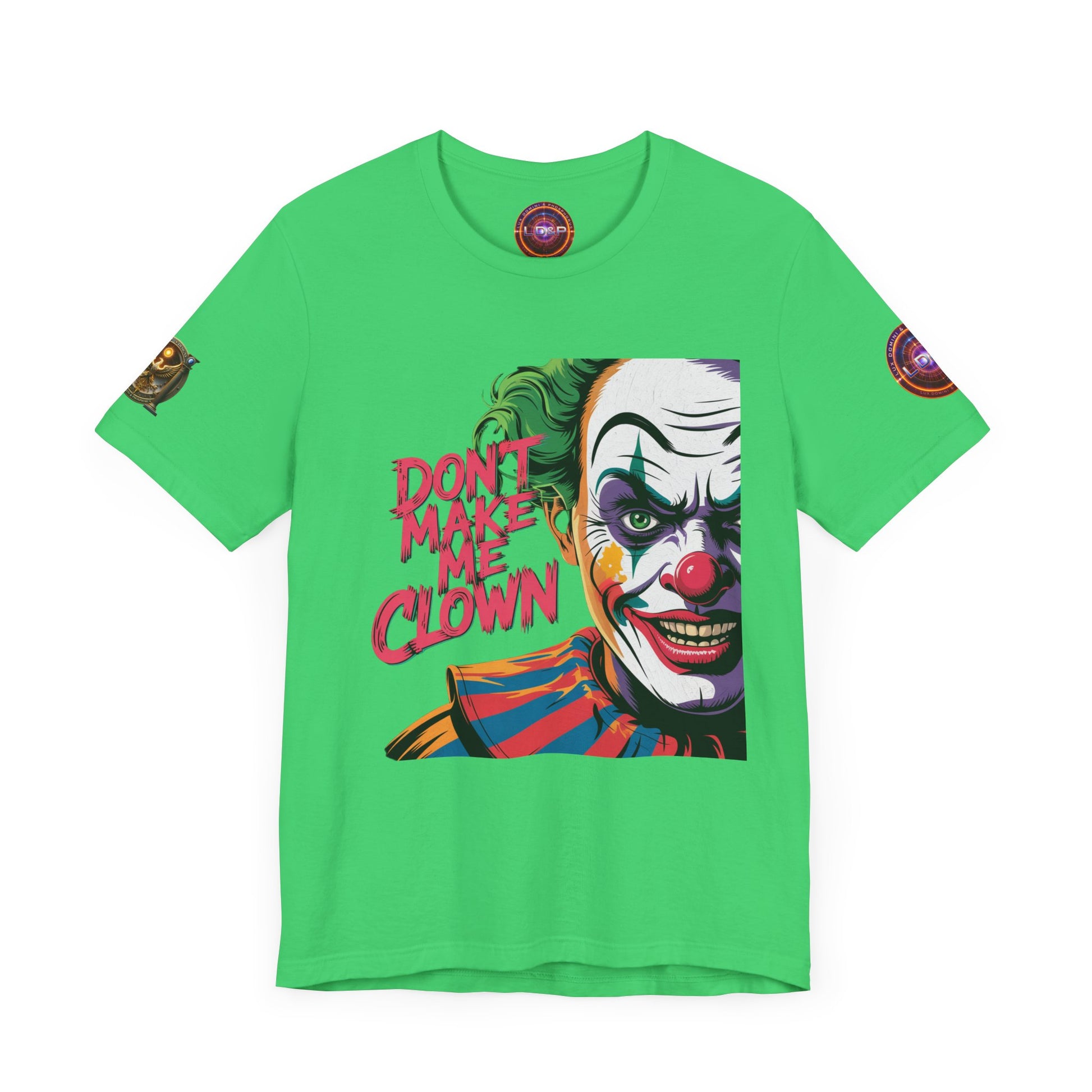 Clown Tee - Don't make me clown - Unisex T-Shirt