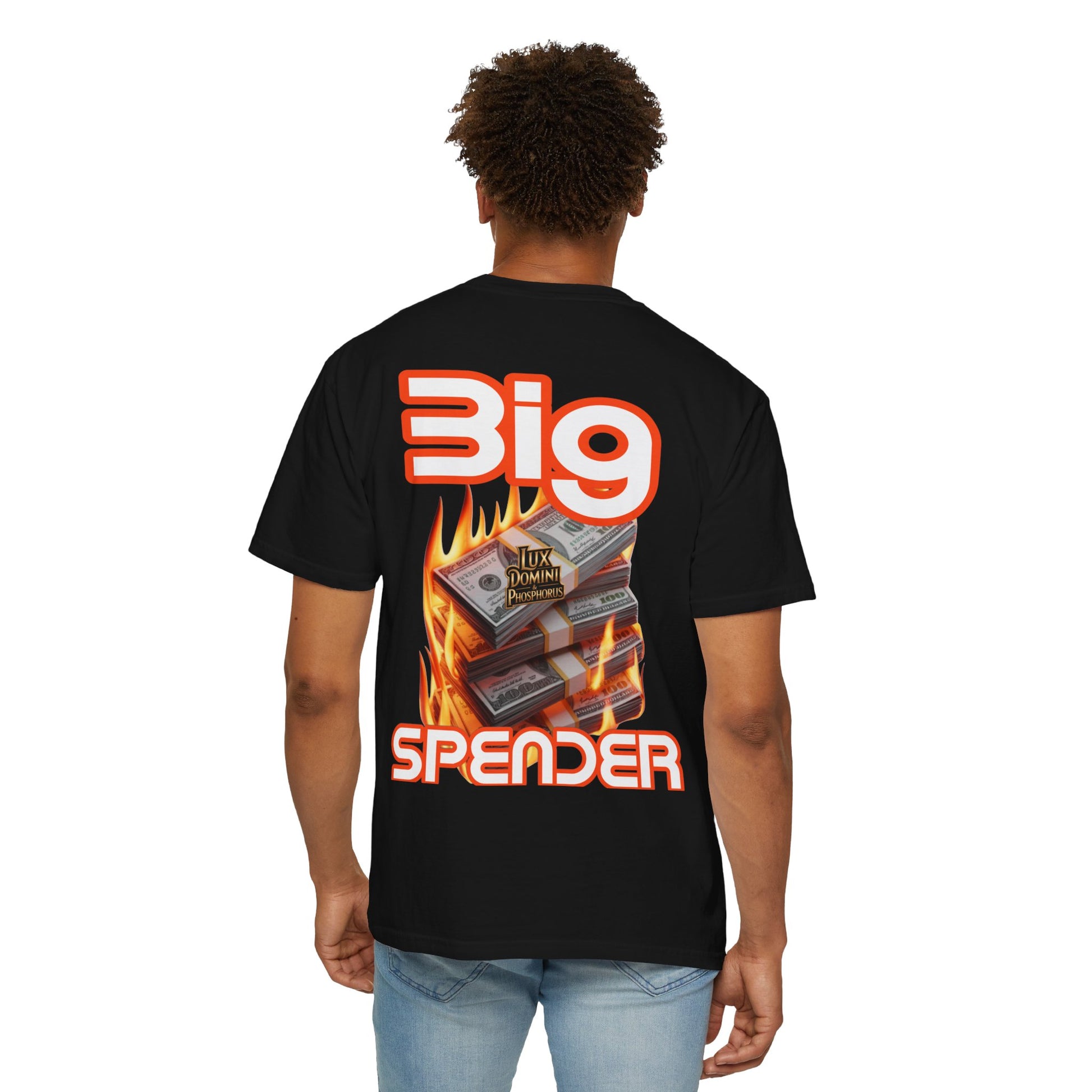 T-Shirt Big Spender Text Unisex Garment-Dyed Tee