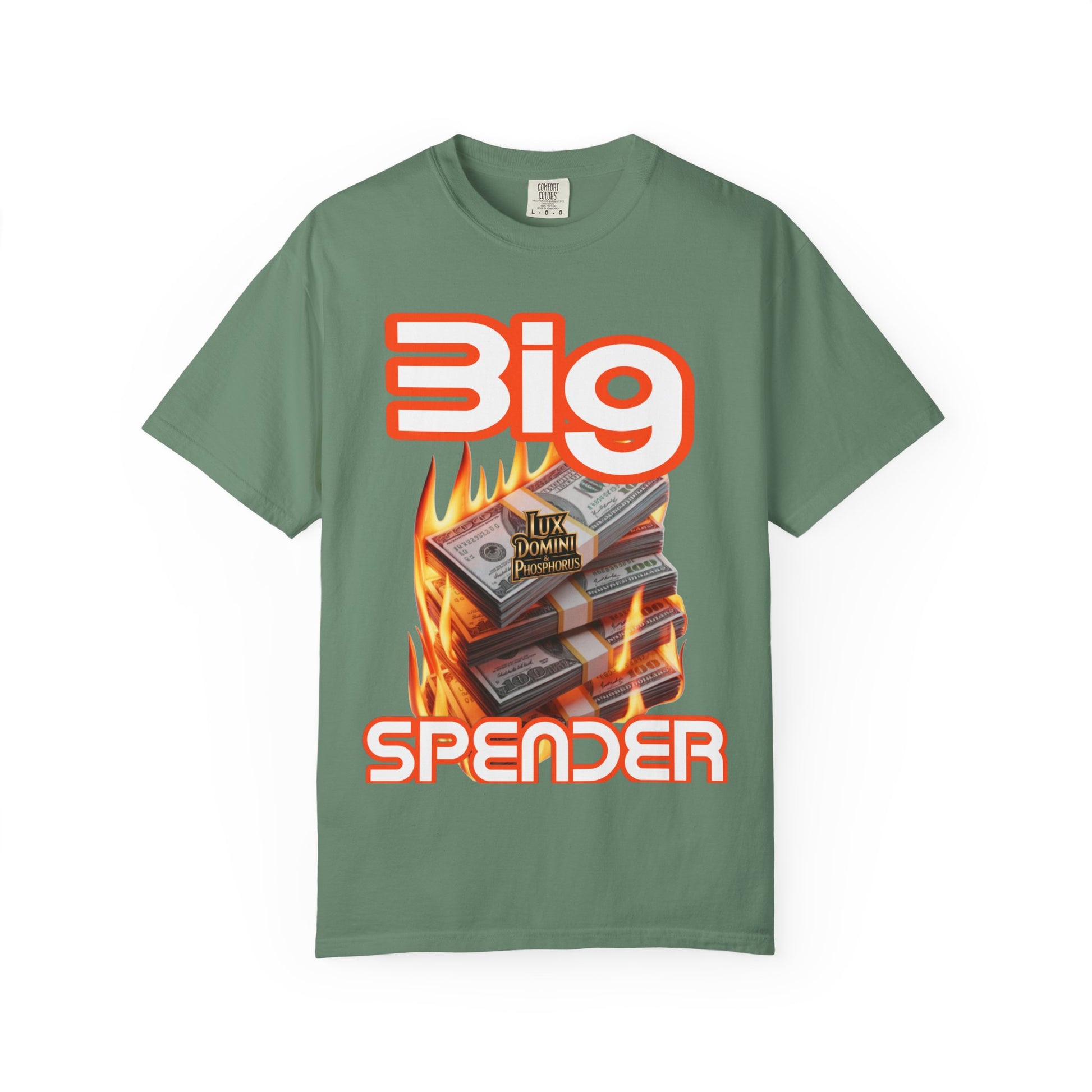 T-Shirt Big Spender Text Unisex Garment-Dyed Tee