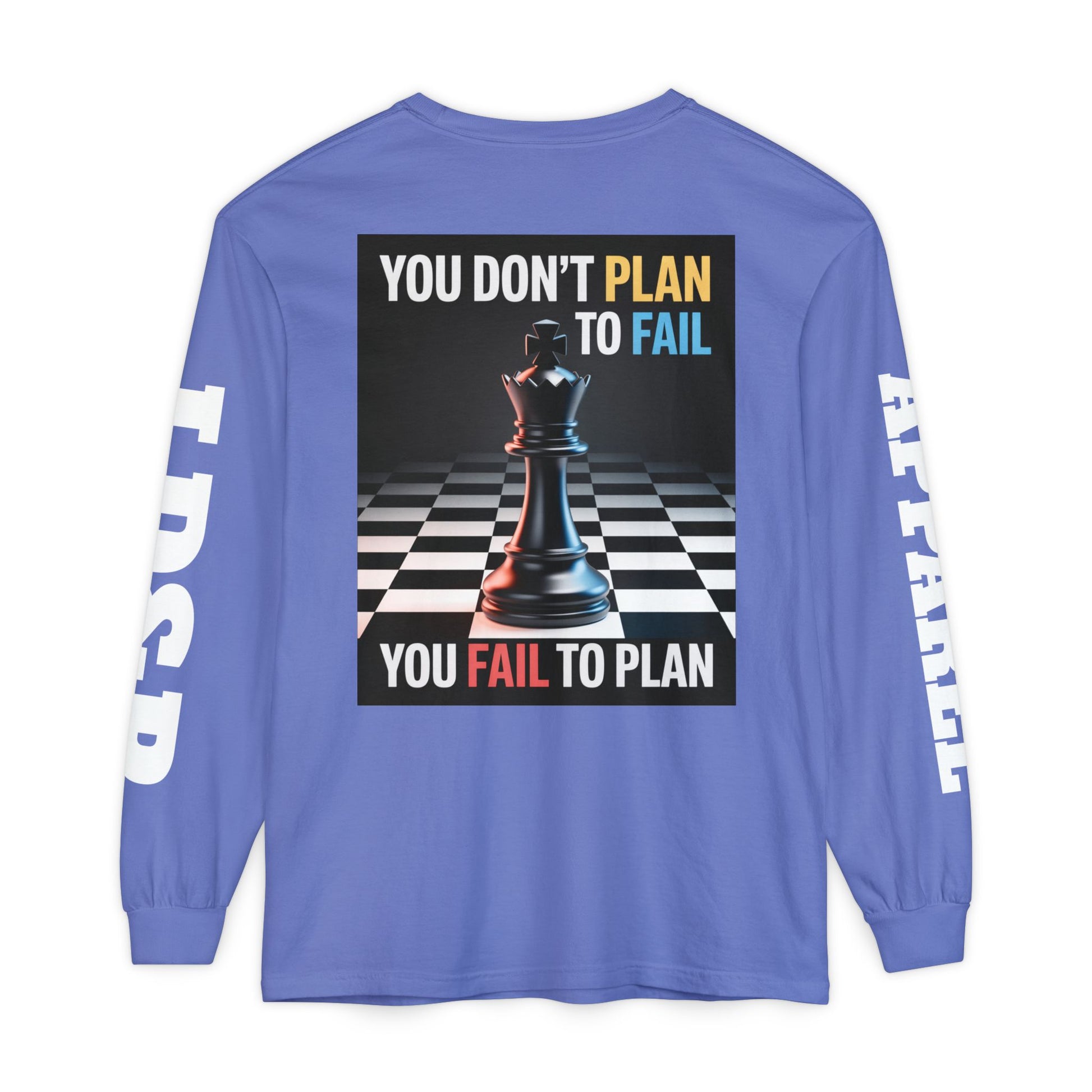You Don't PlanTo Fail' Long Sleeve T-Shirt