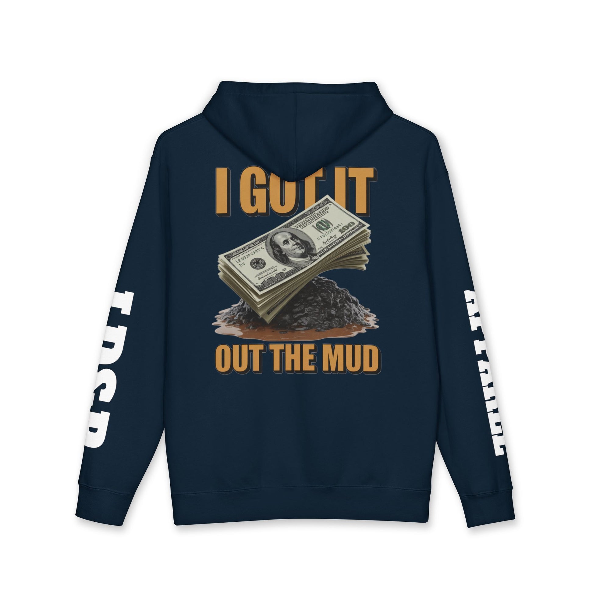 I Got It Out The Mud Hoodie — Money Stack Graphic Hoodie
