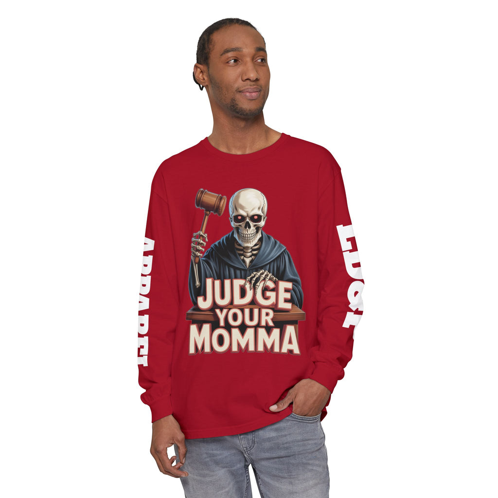 Judge Your Momma Long Sleeve T-Shirt
