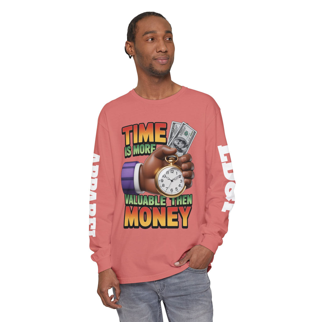 Time is more valuable than money Long Sleeve T-Shirt