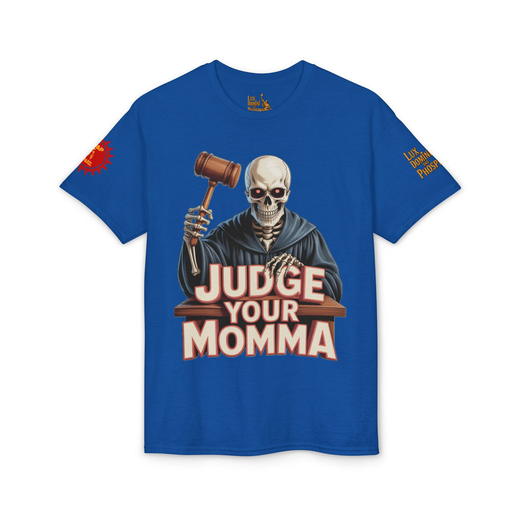 Judge Your Momma T-Shirt LD&P APPAREL DESIGN