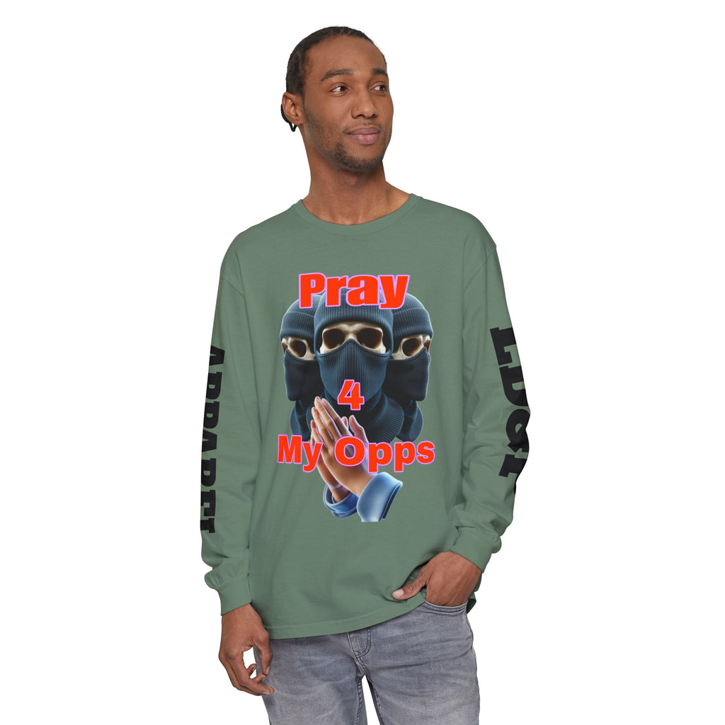 Pray 4 My Opps Long Sleeve T-Shirt - Bad Temper Design