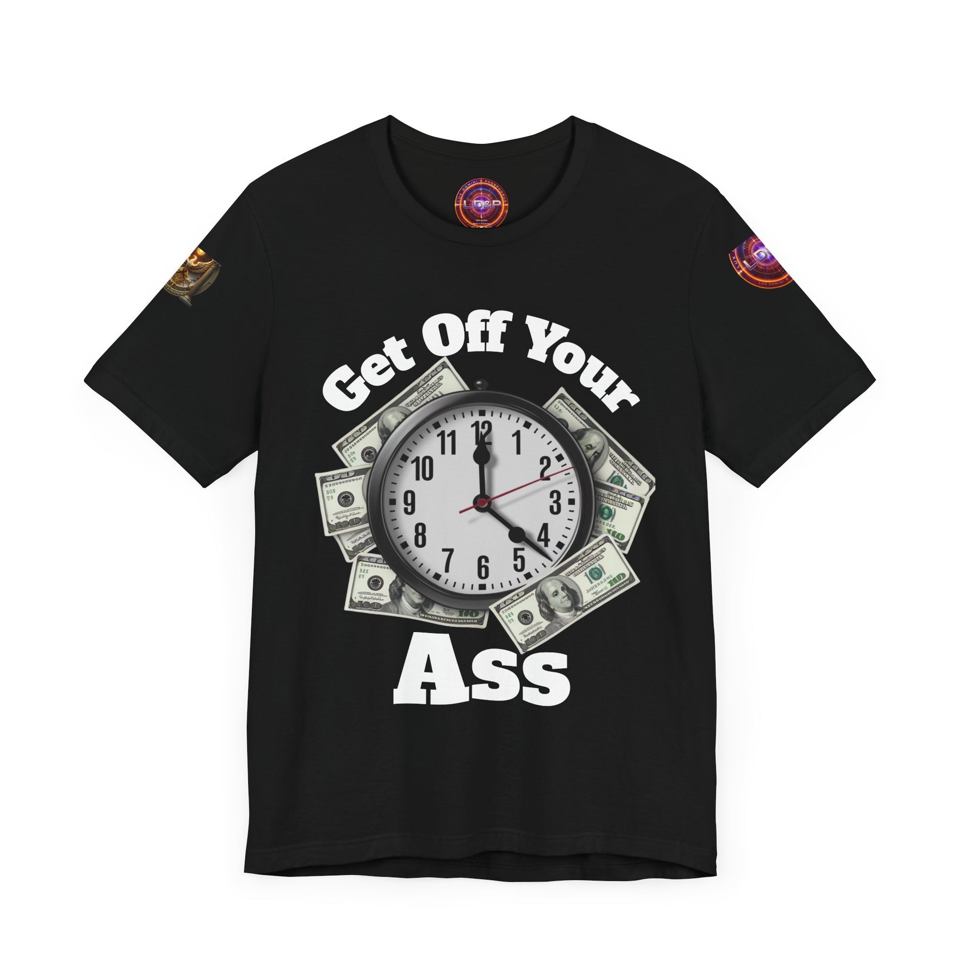 Motivational Unisex Tee - 'Get Off Your Ass'