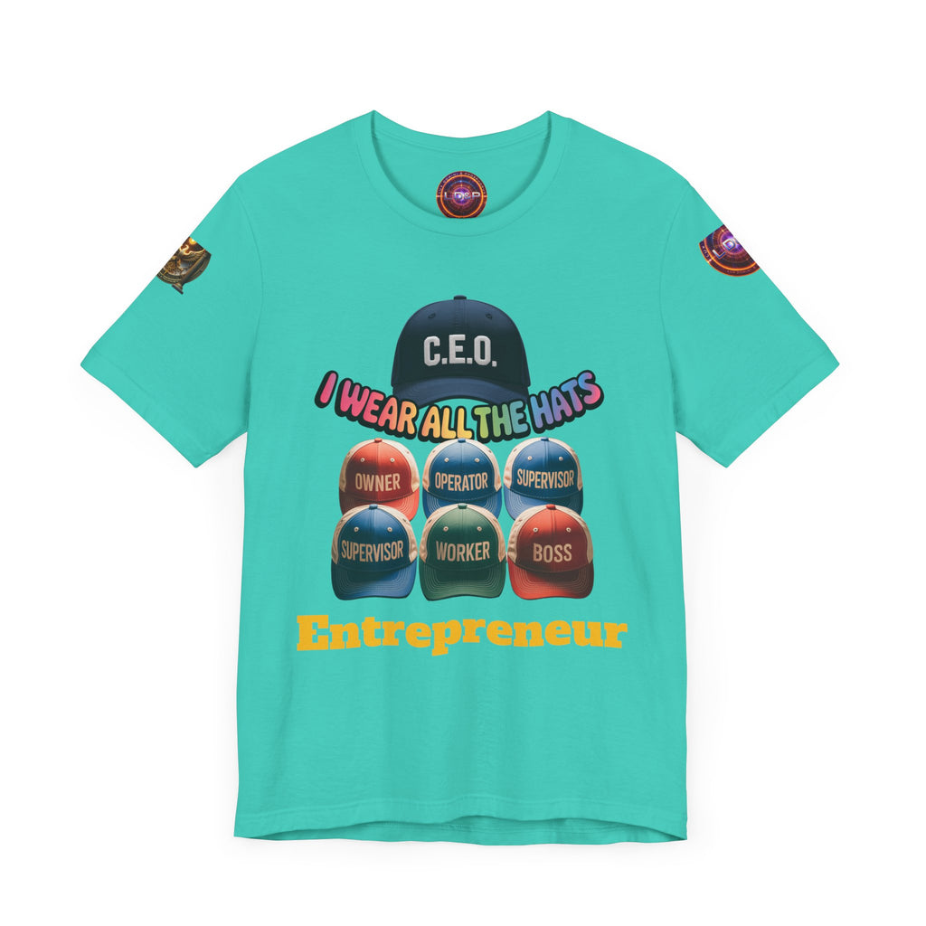 Entrepreneur Hat Unisex Tee - I Wear All The Hats Design