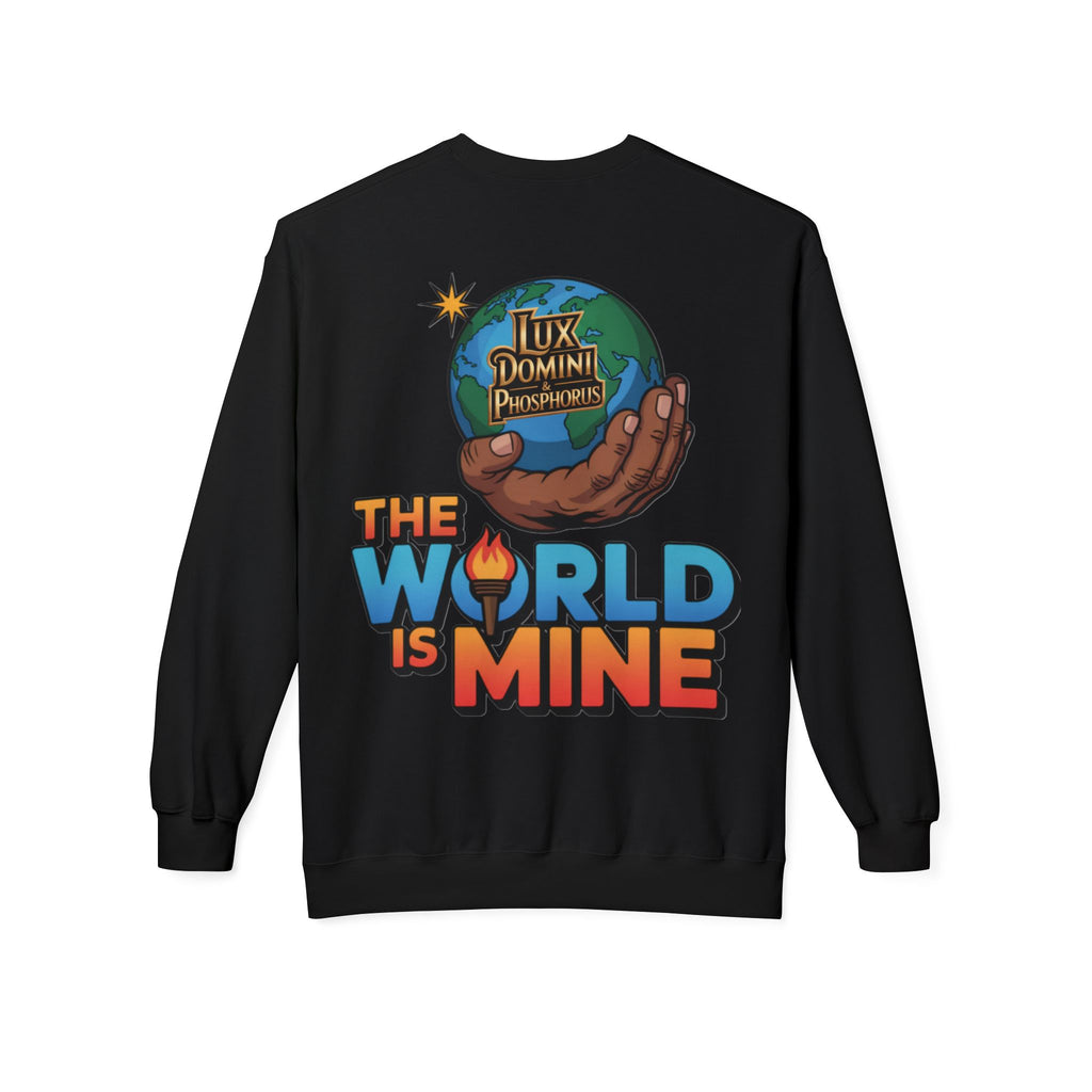 "The World Is Mine"  Design 2 Crewneck Sweatshirt