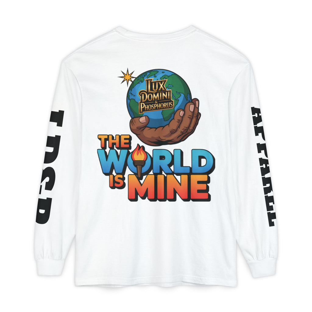 The World Is Mine Long Sleeve T-Shirt
