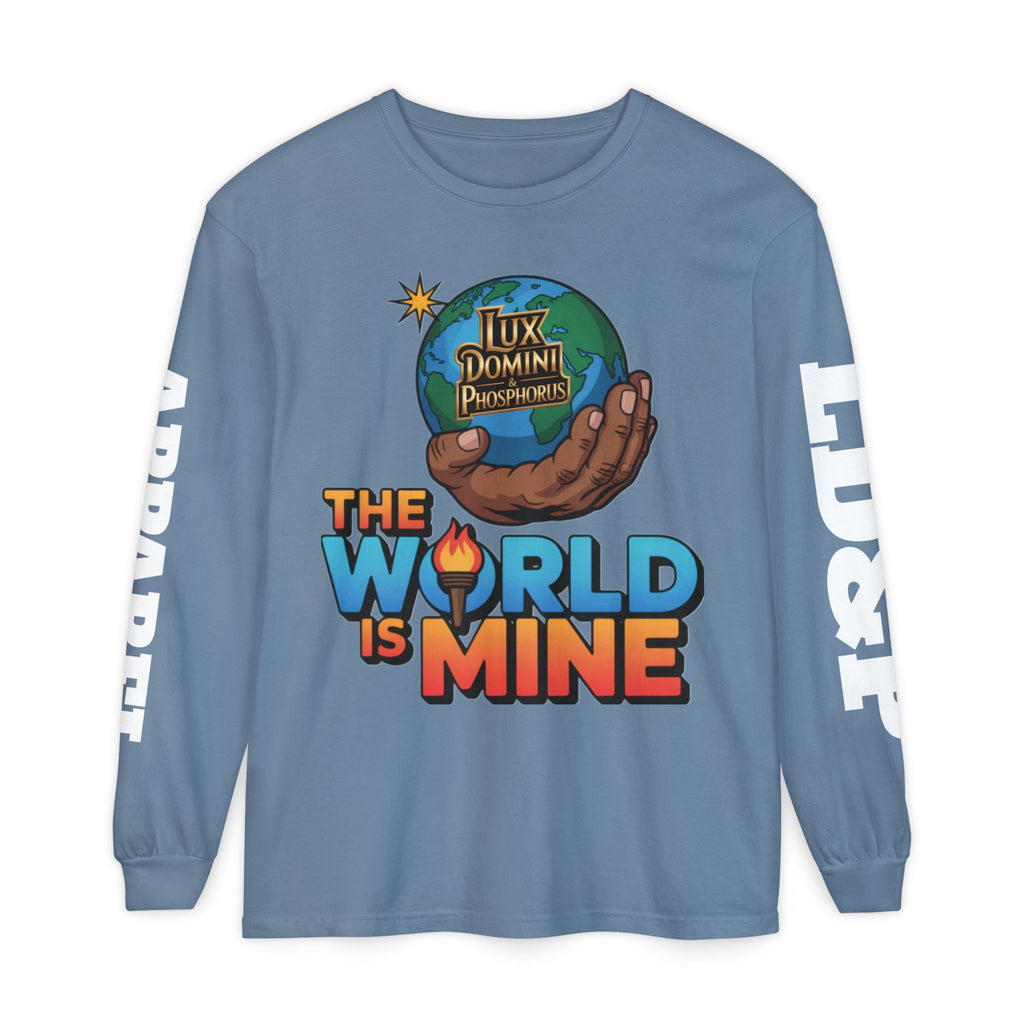 The World Is Mine Long Sleeve T-Shirt