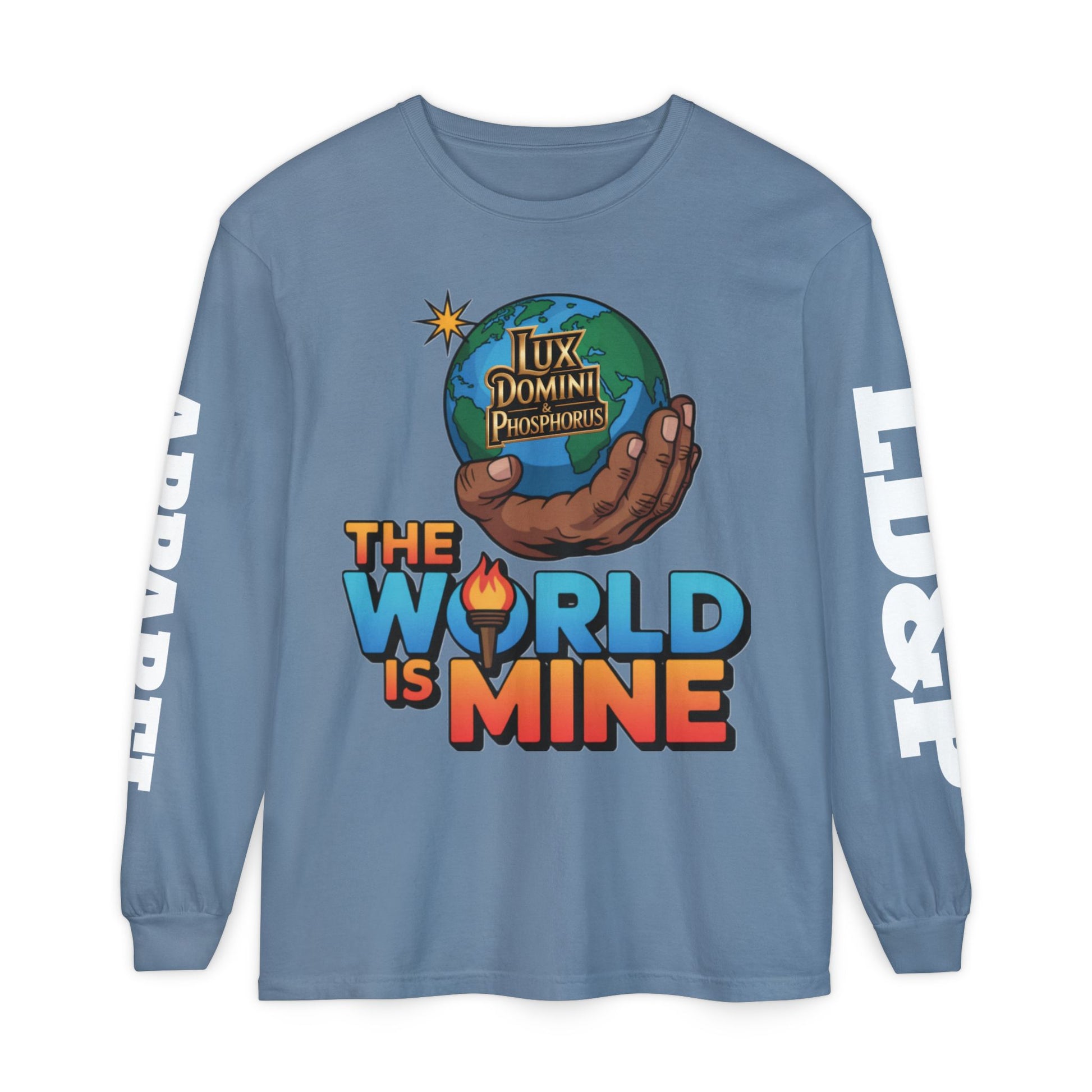 The World Is Mine Long Sleeve T-Shirt