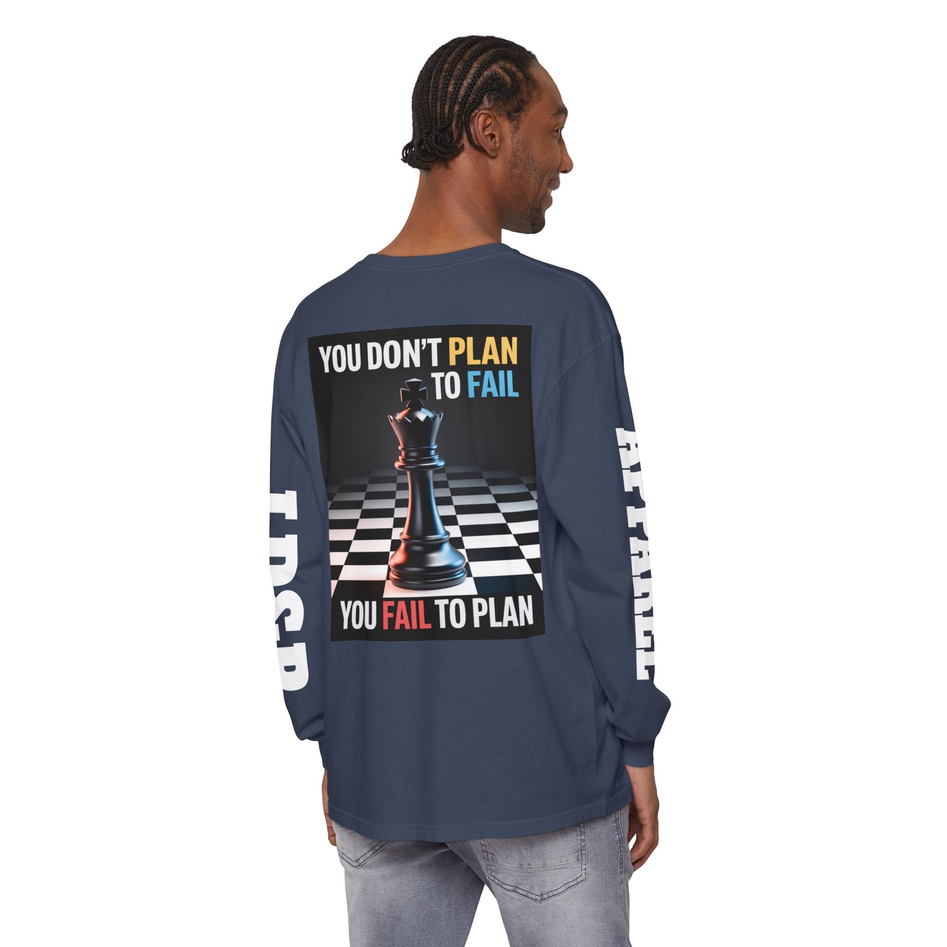 You Don't PlanTo Fail' Long Sleeve T-Shirt