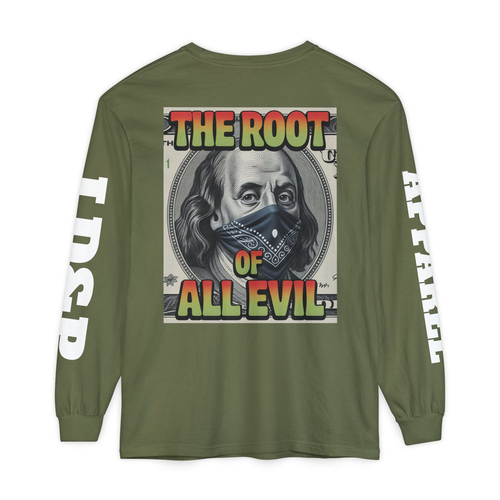 Garment-Dyed Long Sleeve T-Shirt The Root of Evil