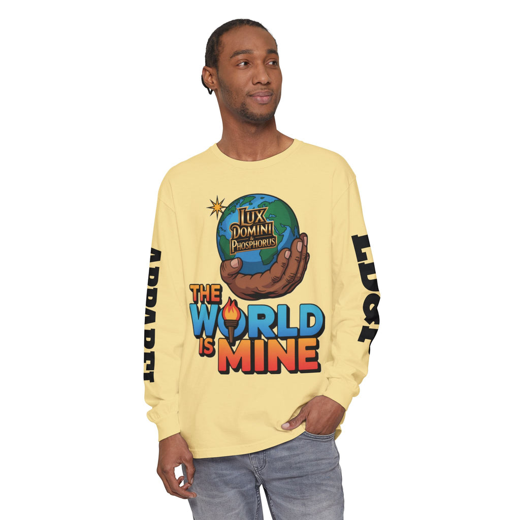 The World Is Mine Long Sleeve T-Shirt