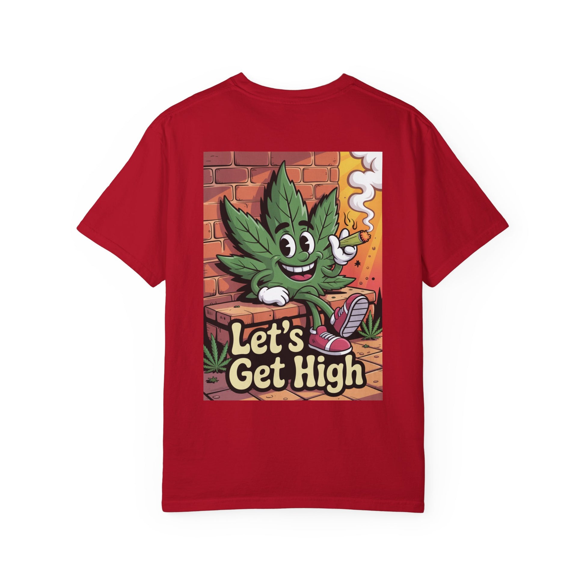 Garment-Dyed T-shirt Let's Get High Unisex Tee