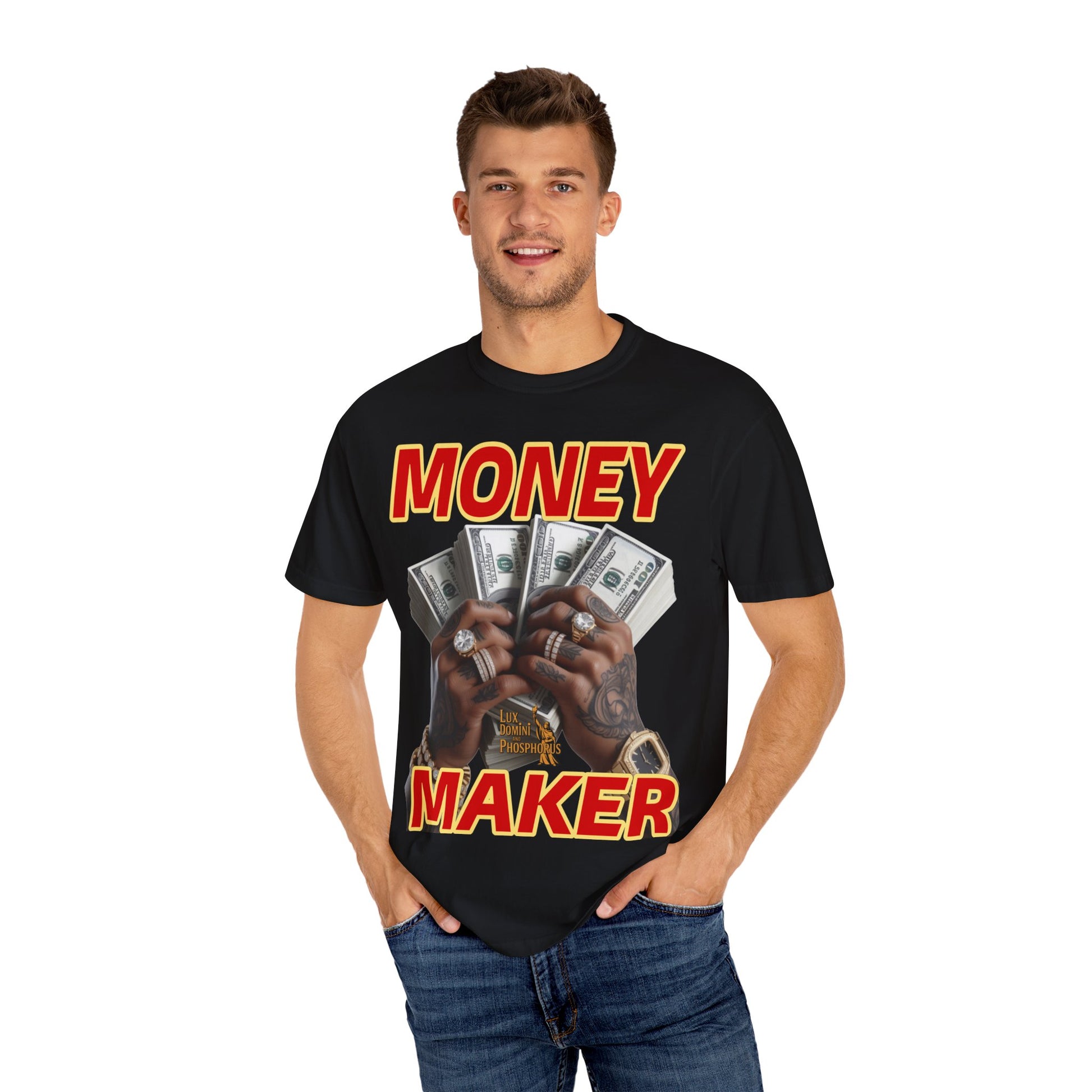Money Maker T-Shirt - Unisex Garment-Dyed Tee
