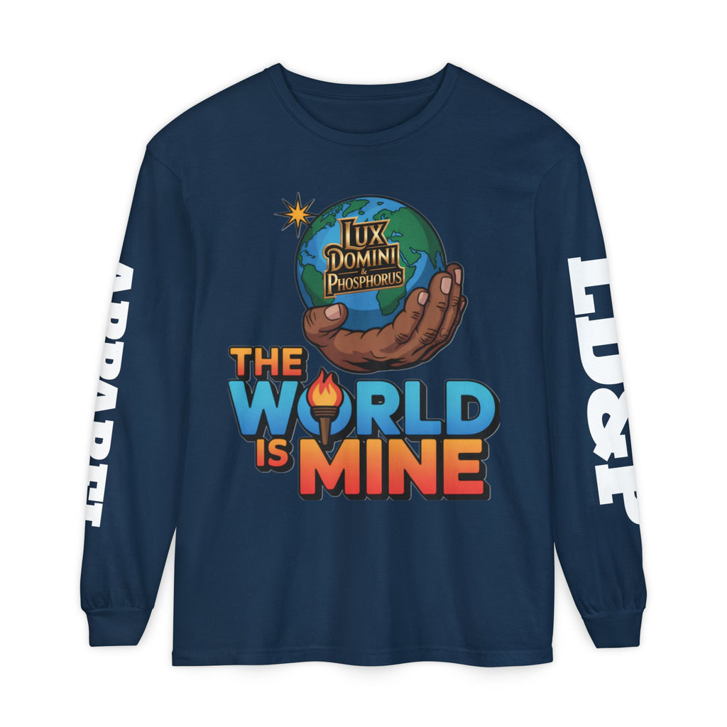 The World Is Mine Long Sleeve T-Shirt