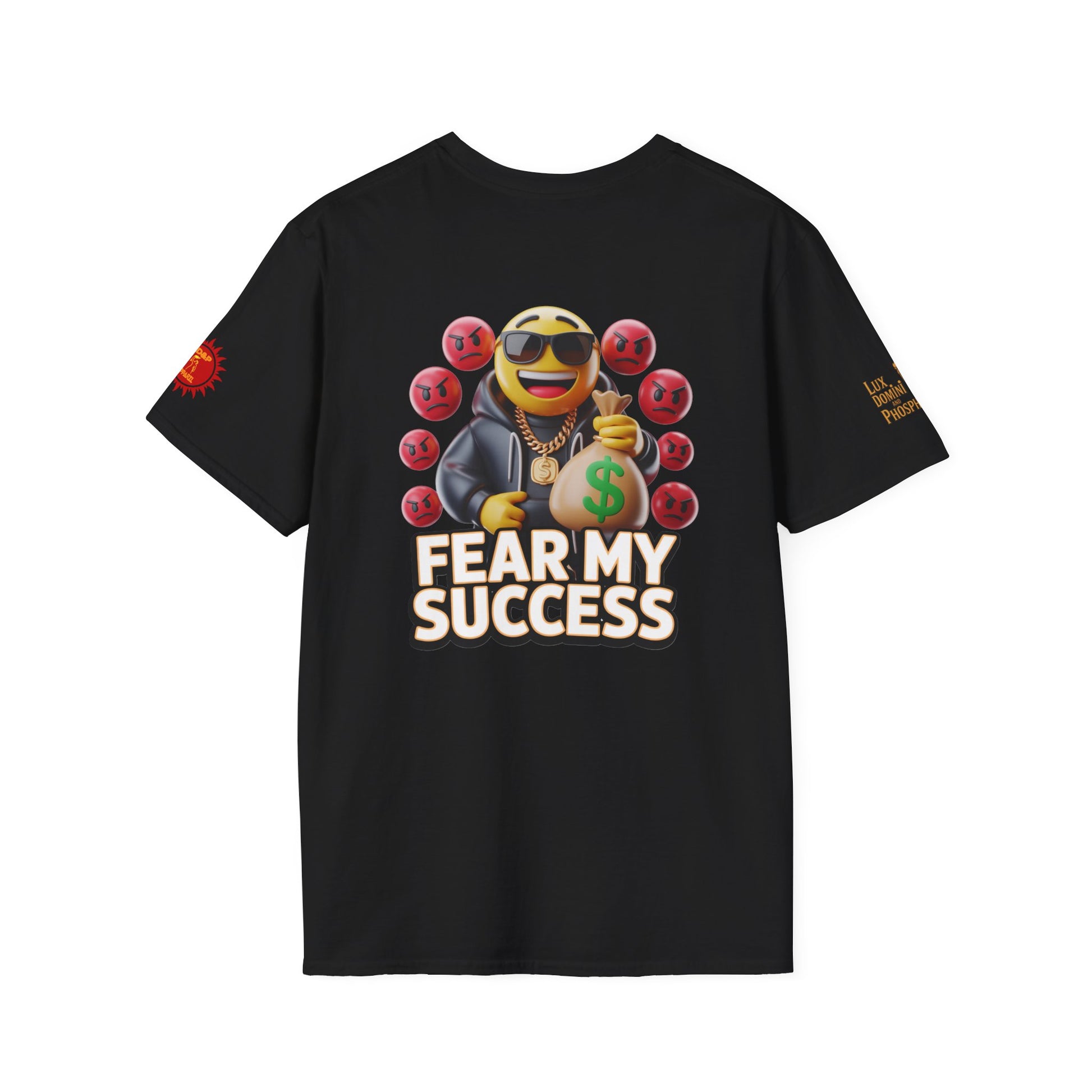 Fear My Success T-Shirt