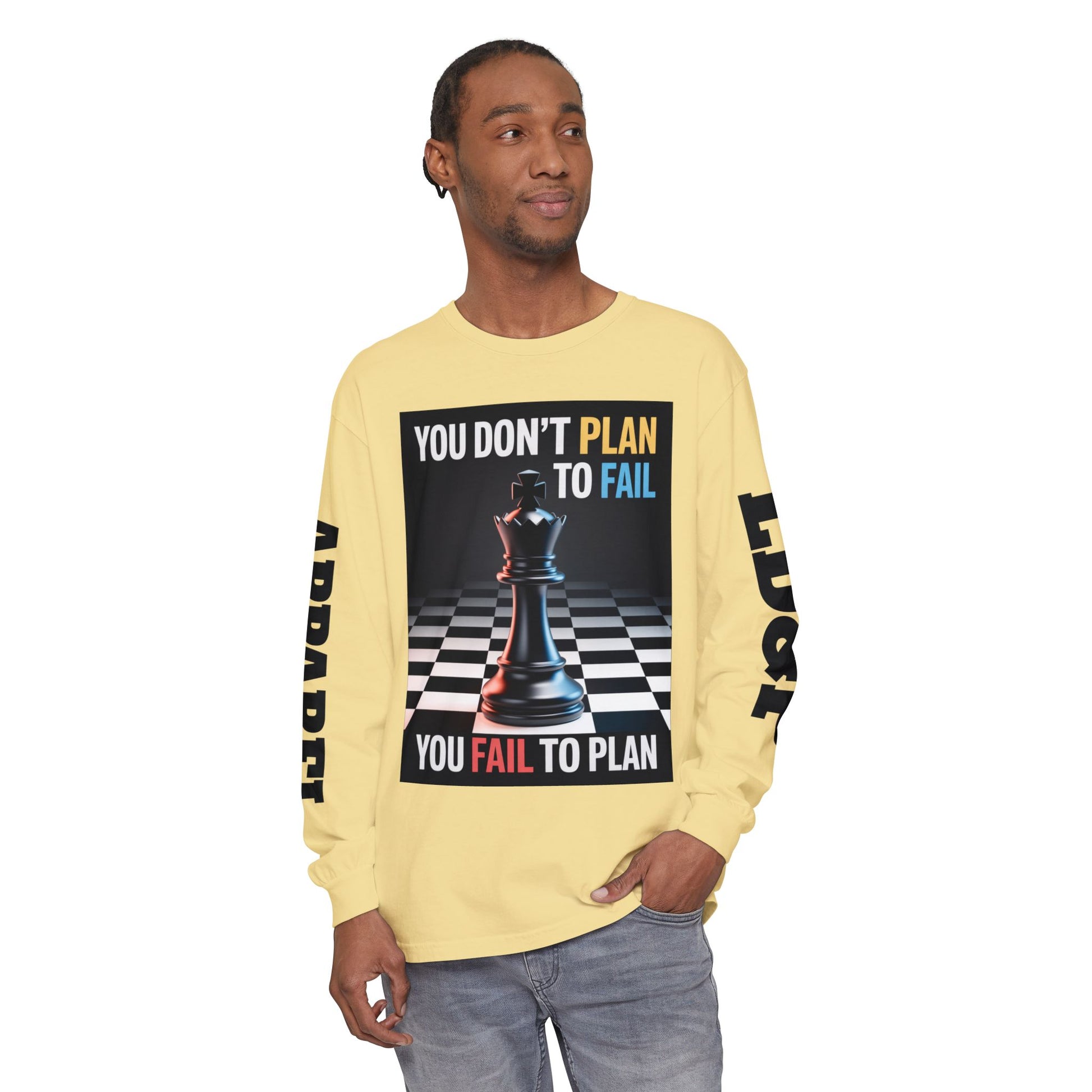 You Don't PlanTo Fail' Long Sleeve T-Shirt