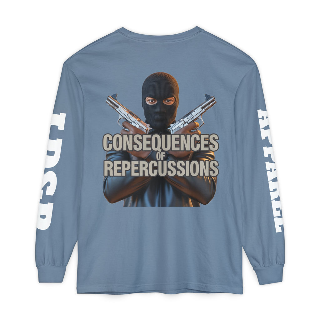 Long Sleeve T-Shirt Consciousness of Repercussions