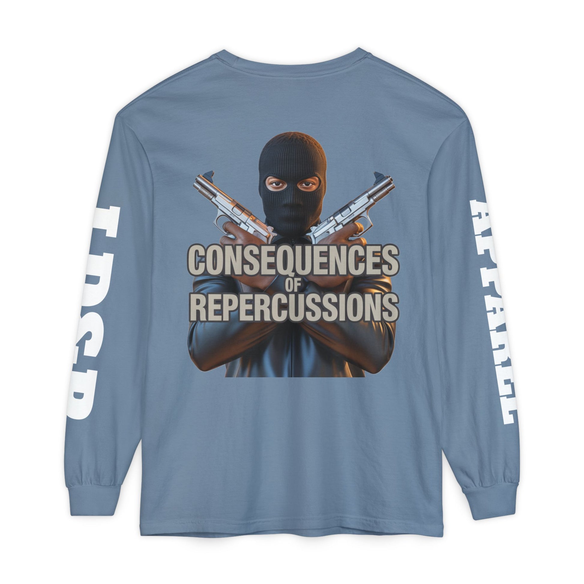 Long Sleeve T-Shirt Consciousness of Repercussions