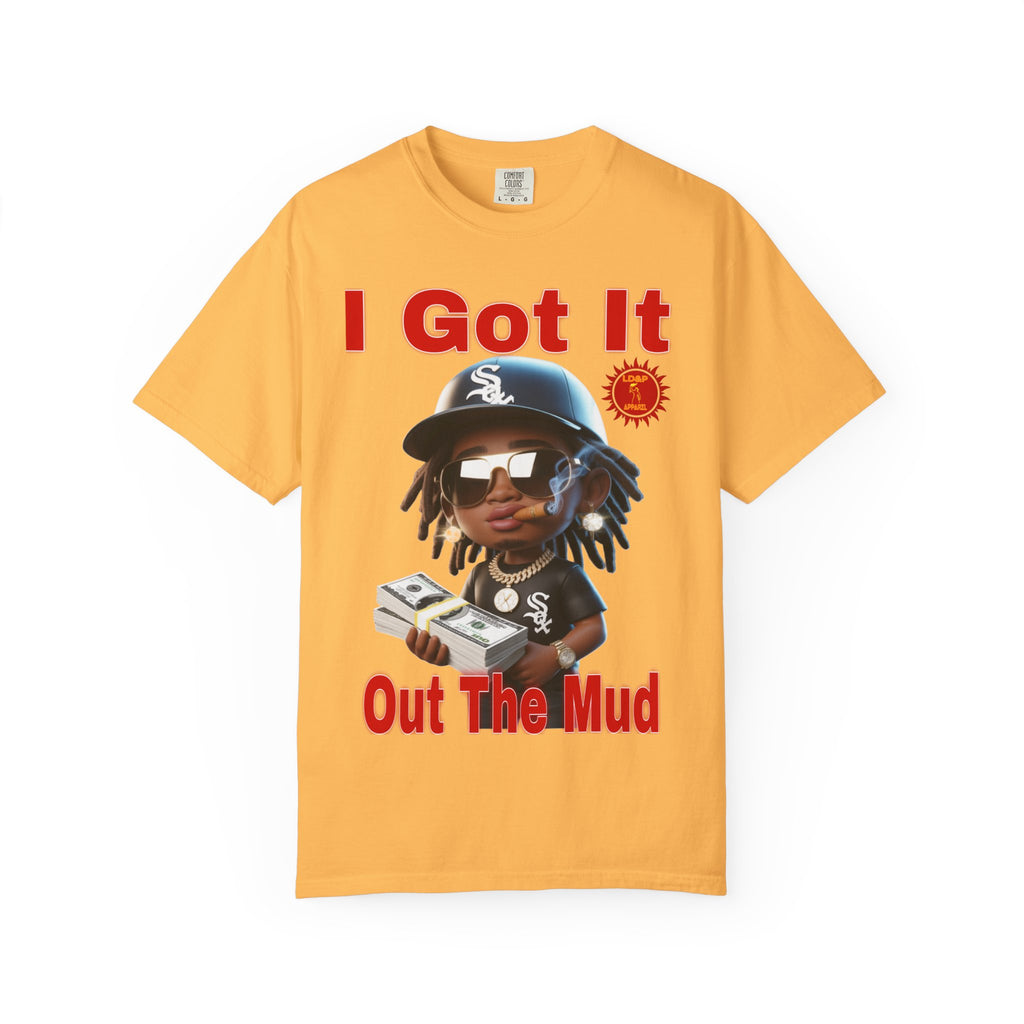 T-Shirt Out The Mud Hustler - Unisex Garment-Dyed