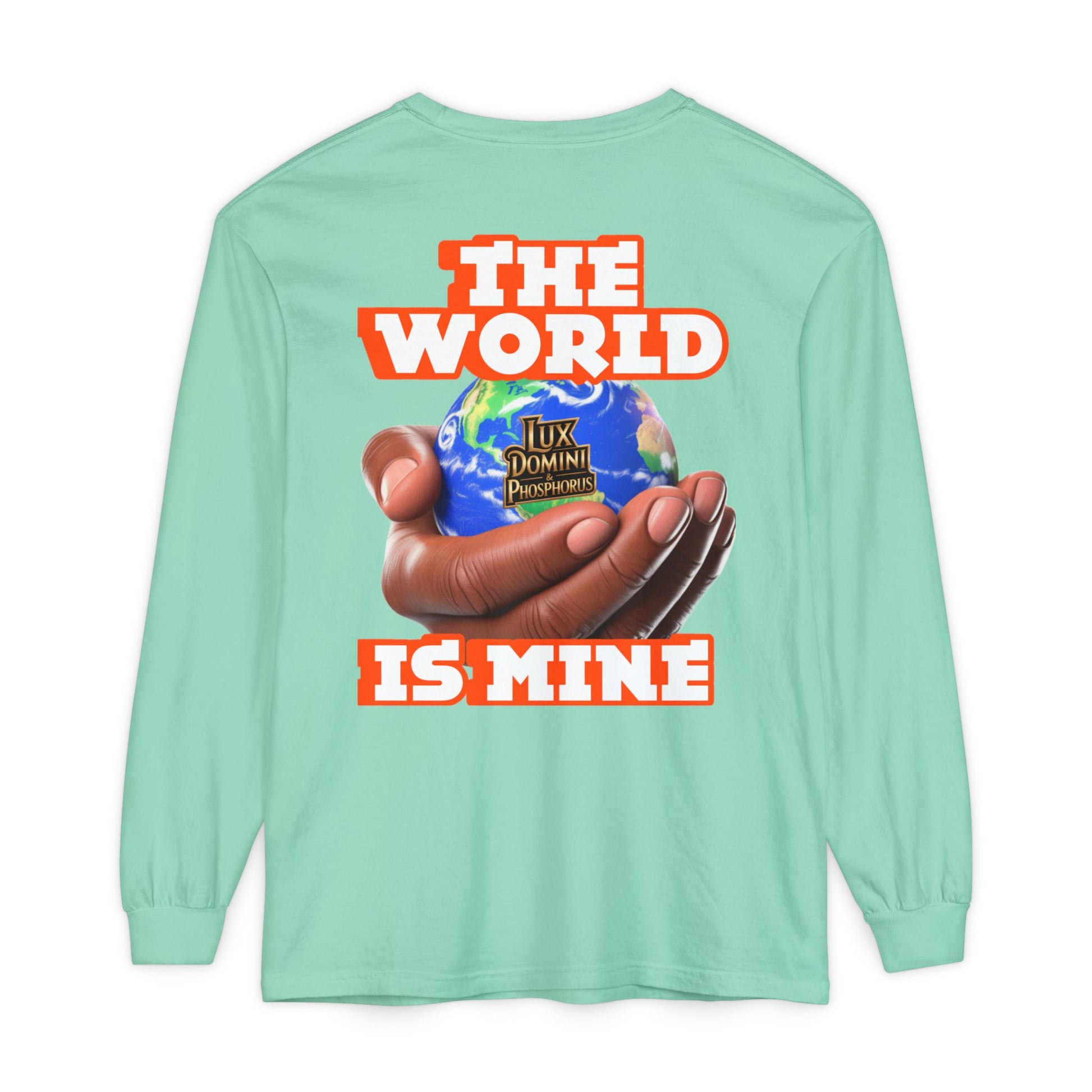Garment-dyed Long Sleeve T-Shirt - The World Is Mine