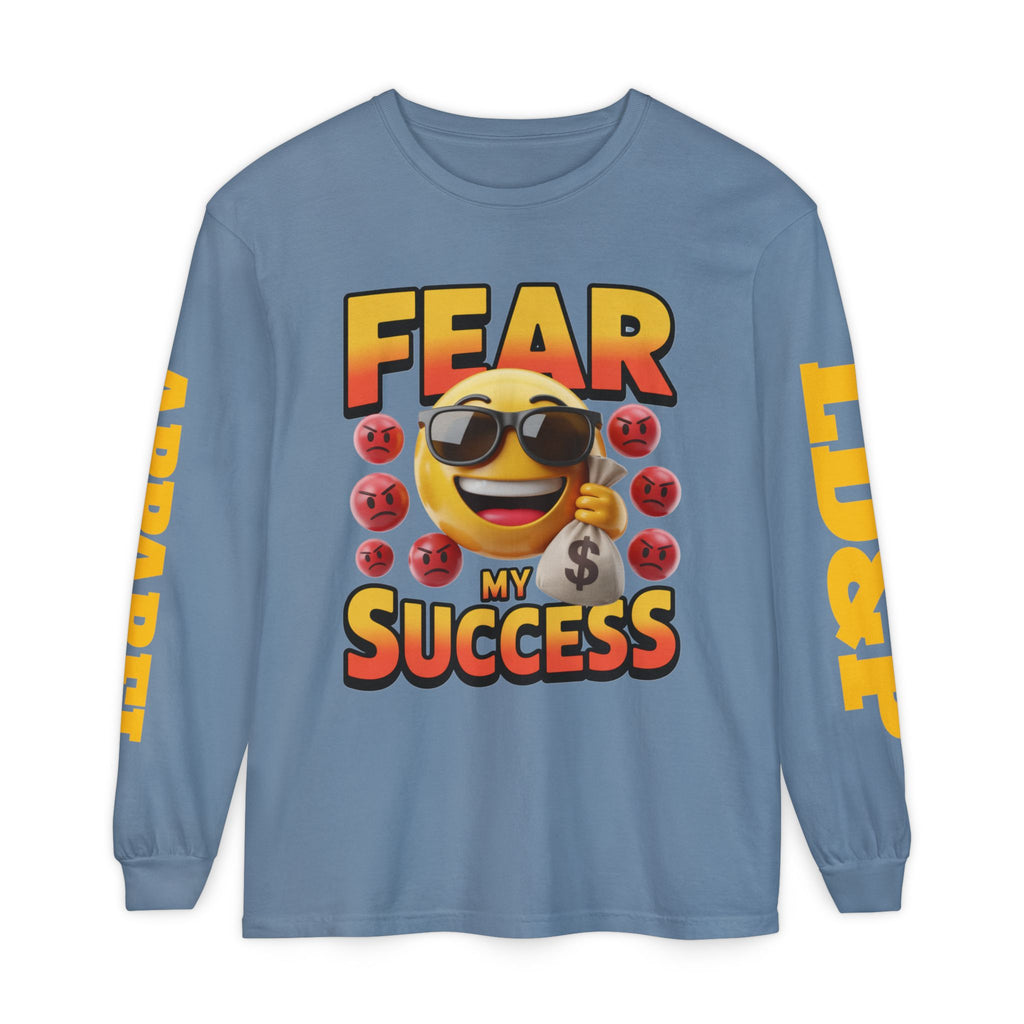 Fear My Success Long Sleeve T-Shirt
