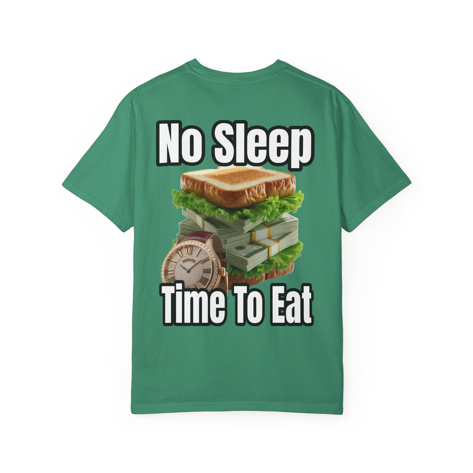 Garment-Dyed T-shirt - No Sleep, Time to Eat