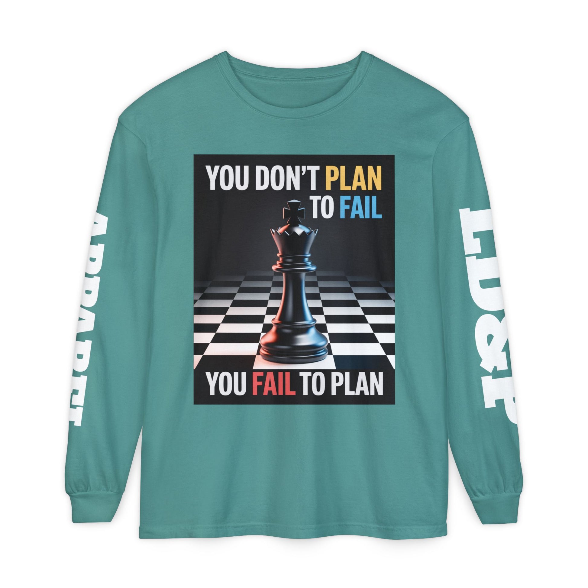 You Don't PlanTo Fail' Long Sleeve T-Shirt