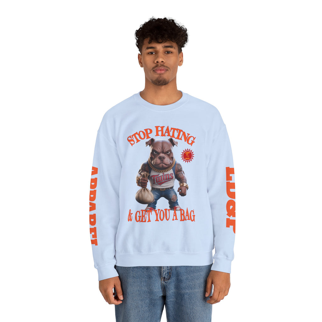 Unisex Sweatshirt Stop Hating LD&P Apparel Design