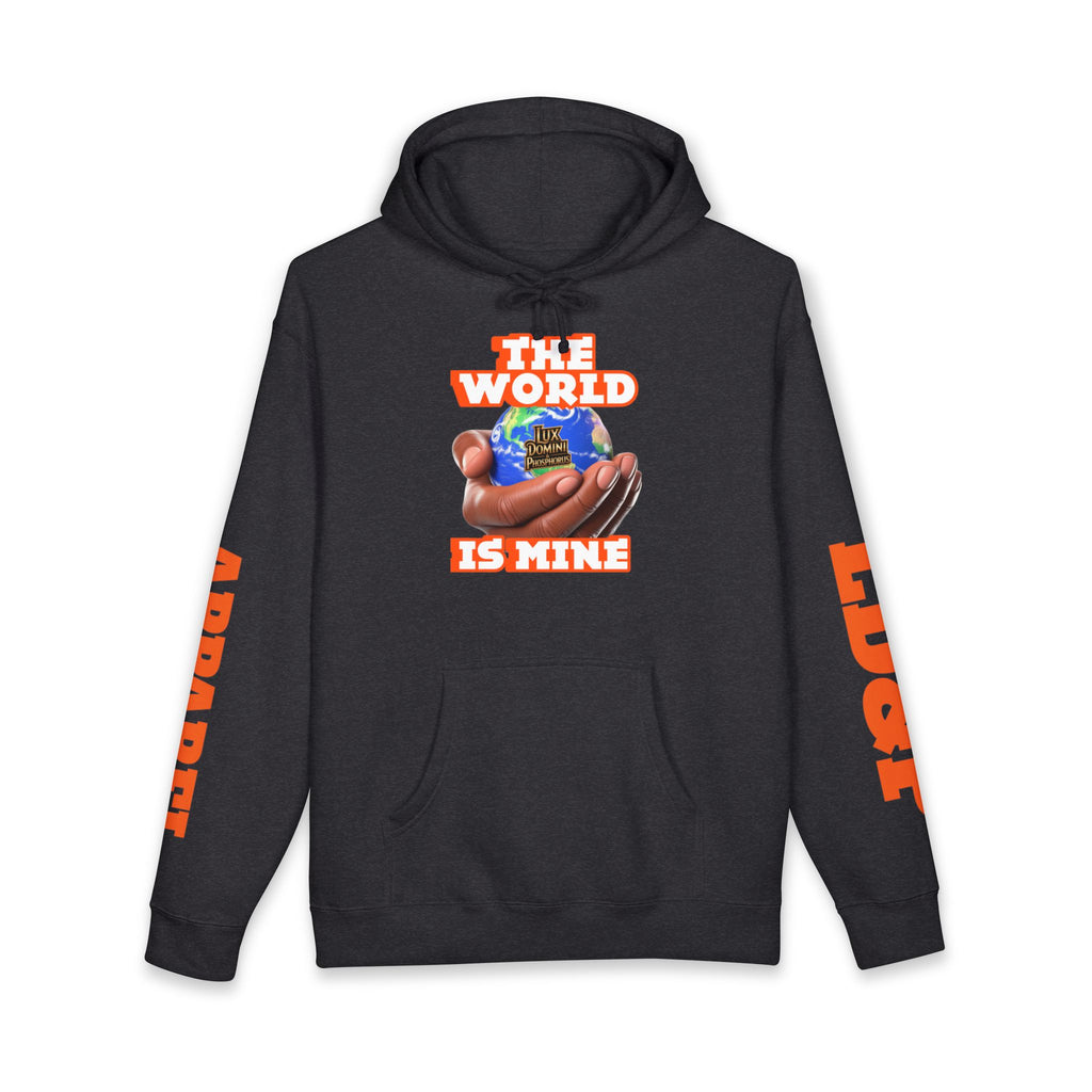 The World Is Mine Unisex Hoodie - LD&P APPAREL Design