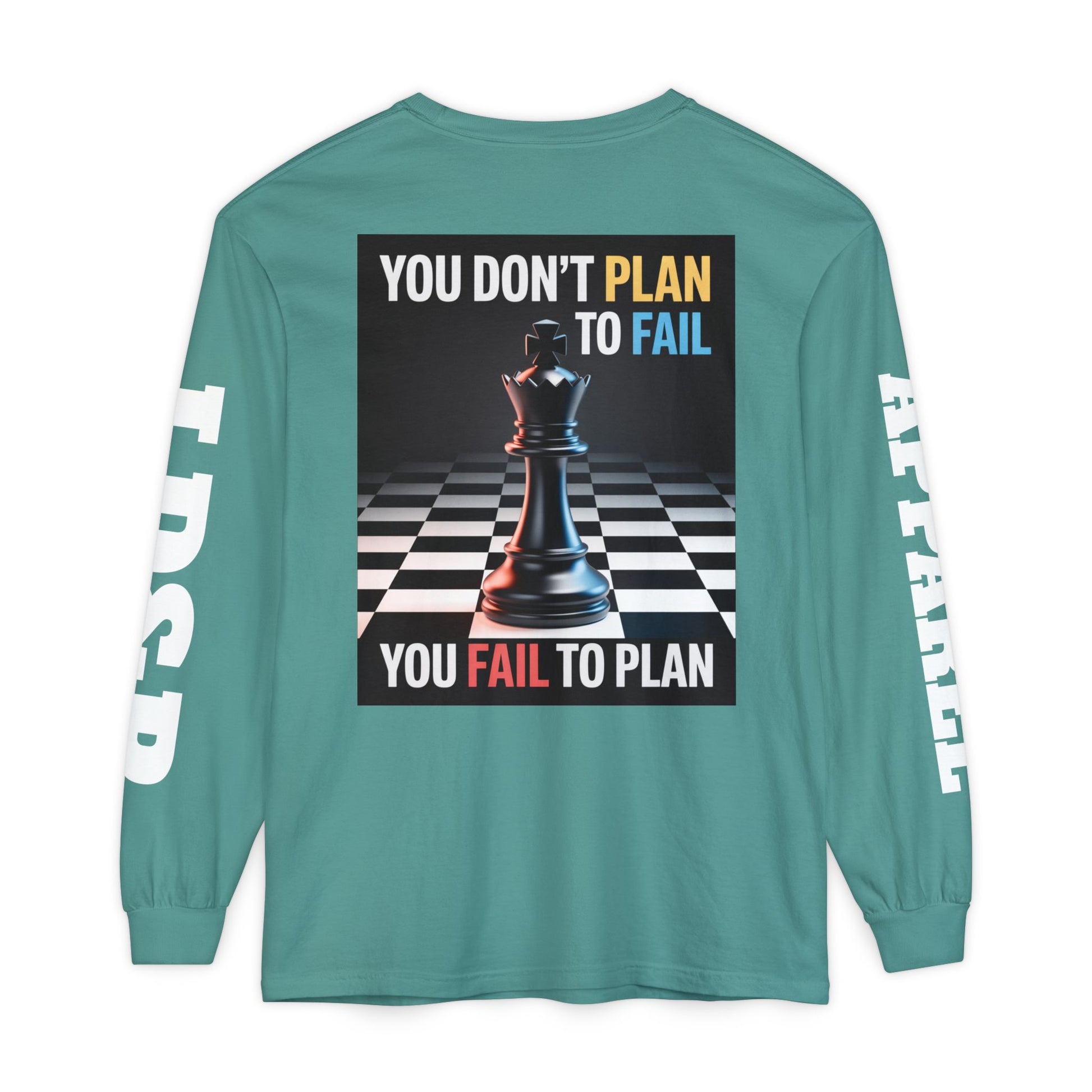You Don't PlanTo Fail' Long Sleeve T-Shirt