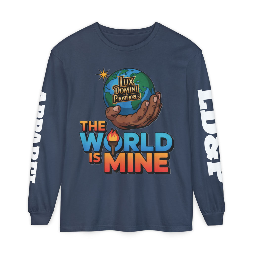 The World Is Mine Long Sleeve T-Shirt