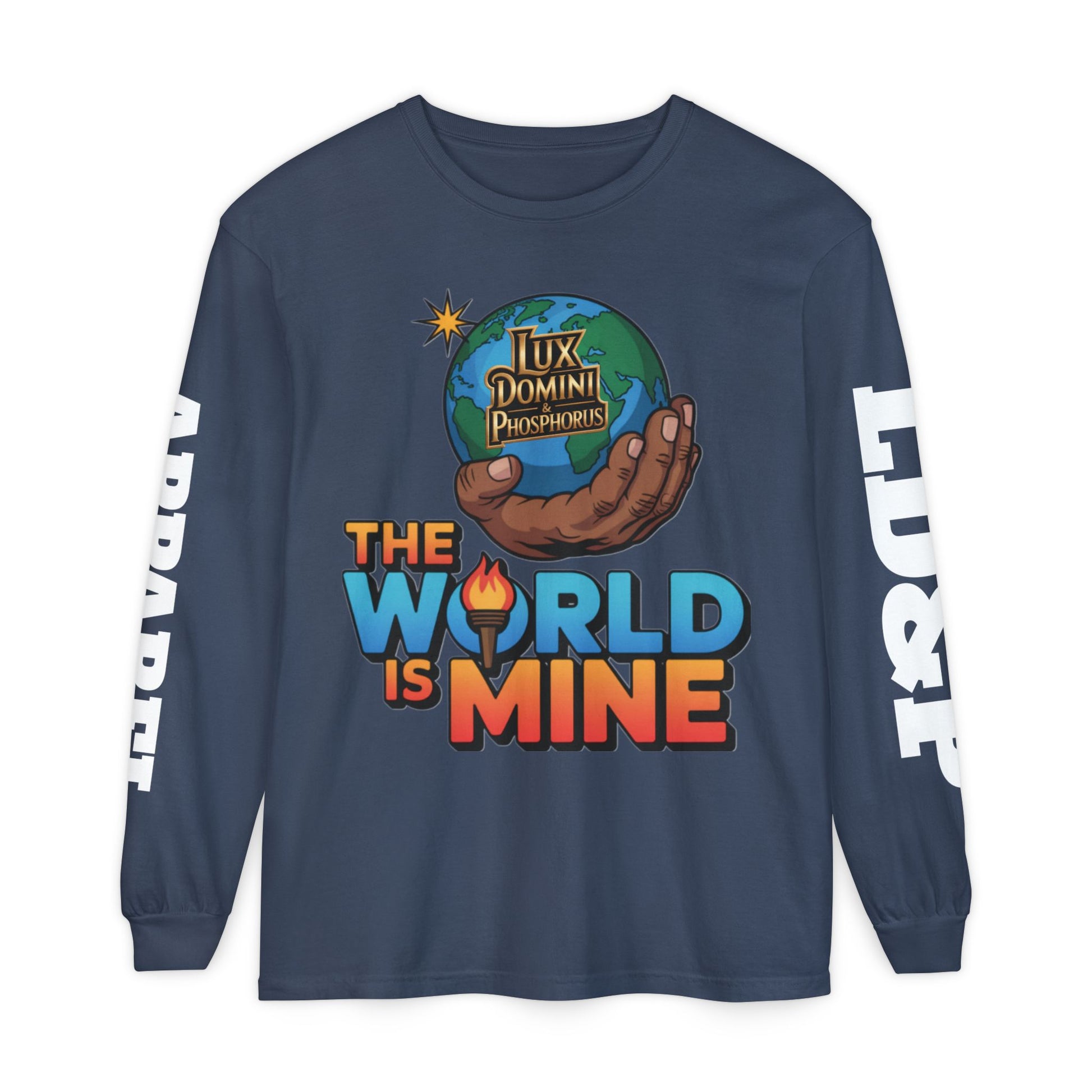 The World Is Mine Long Sleeve T-Shirt