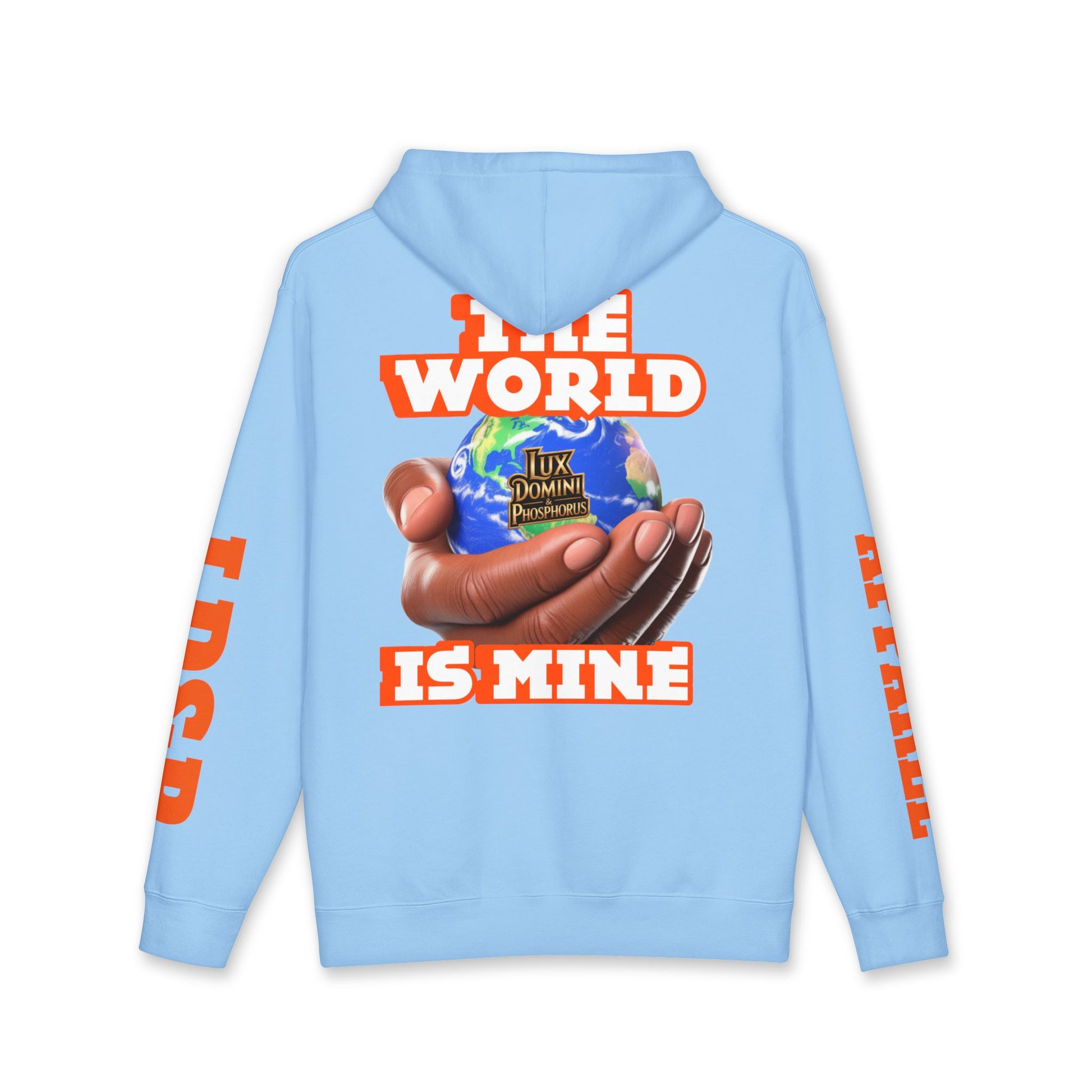 The World Is Mine Unisex Hoodie - LD&P APPAREL Design