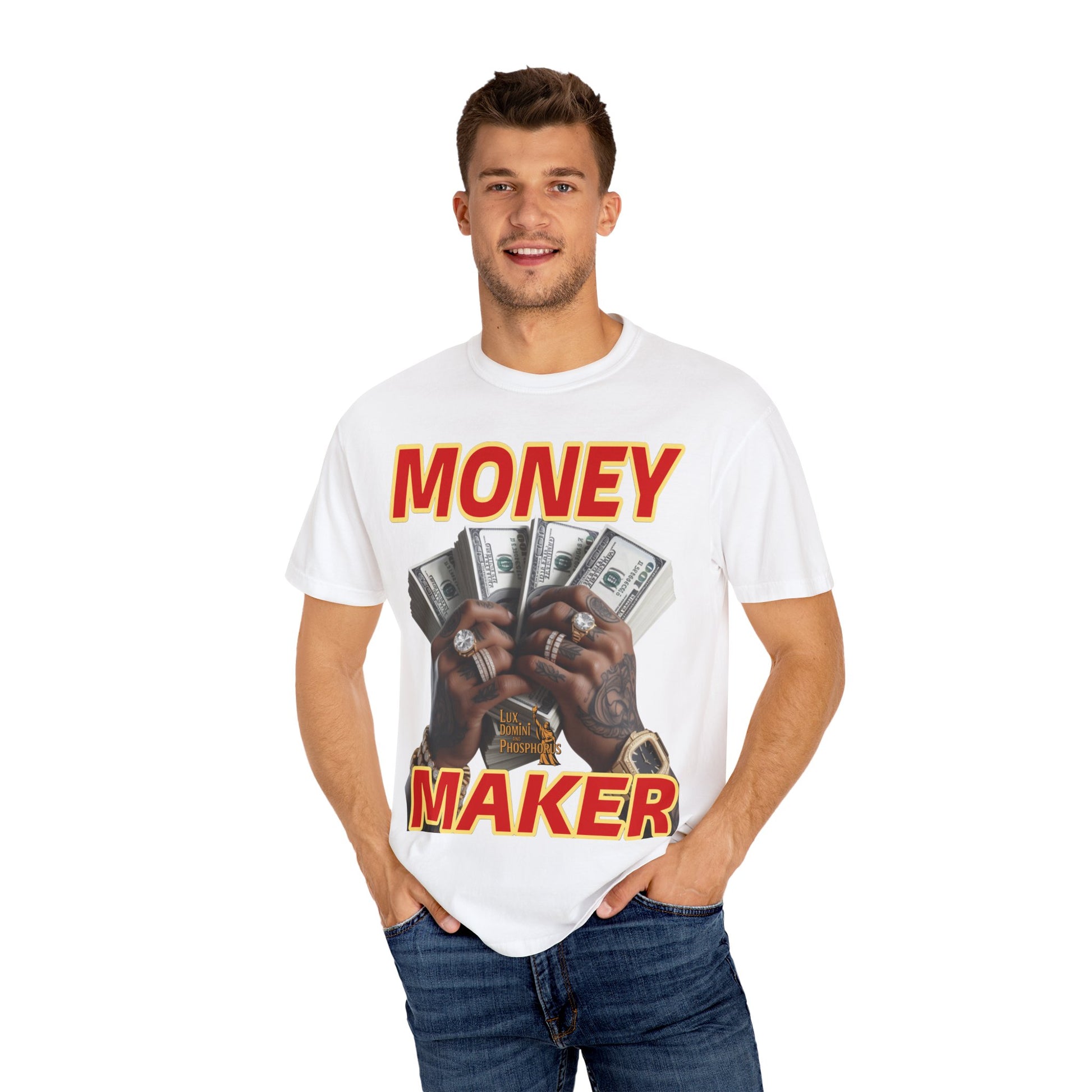 Money Maker T-Shirt - Unisex Garment-Dyed Tee