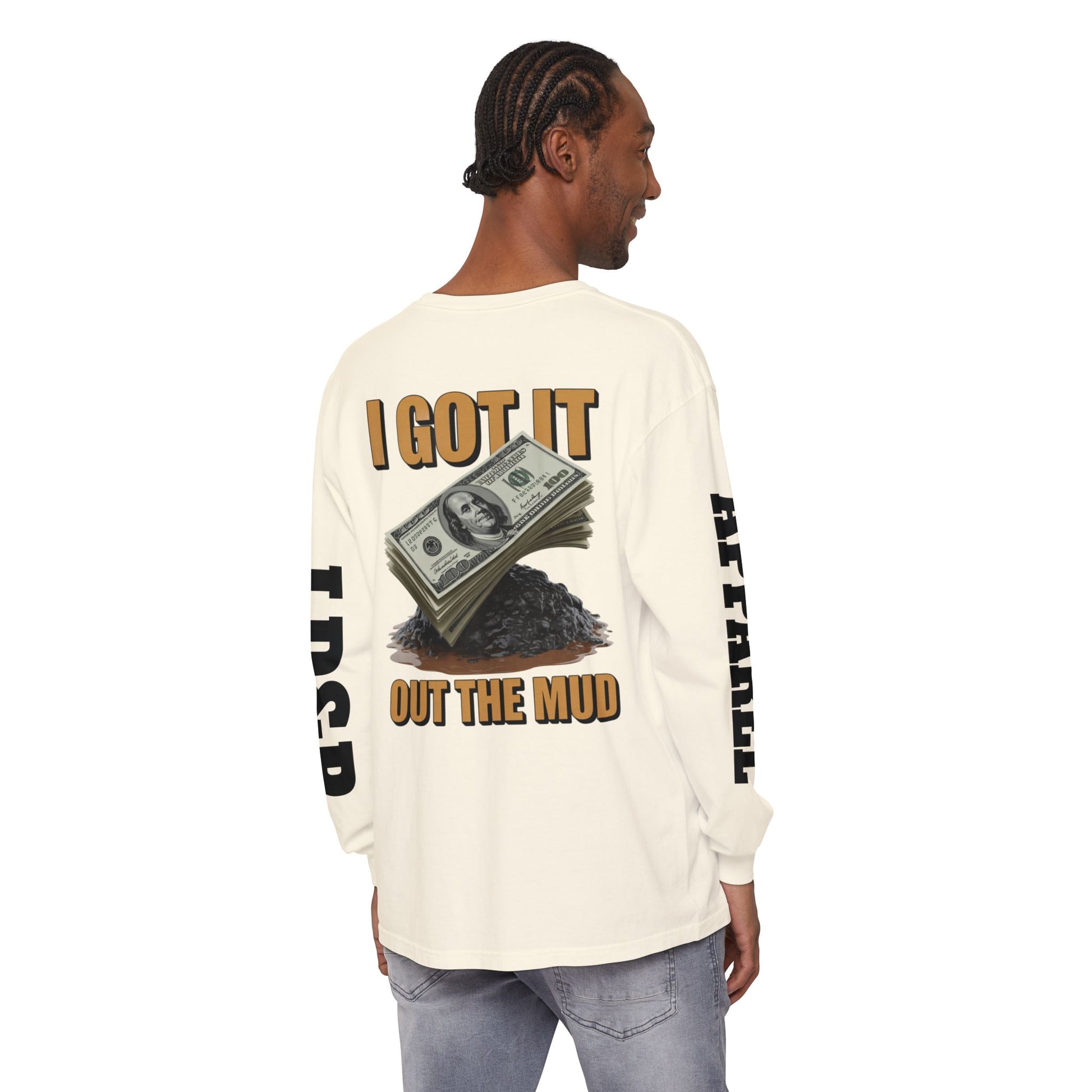 I Got It Out The Mud Long Sleeve T-Shirt LD&P APPAREL DESIGN