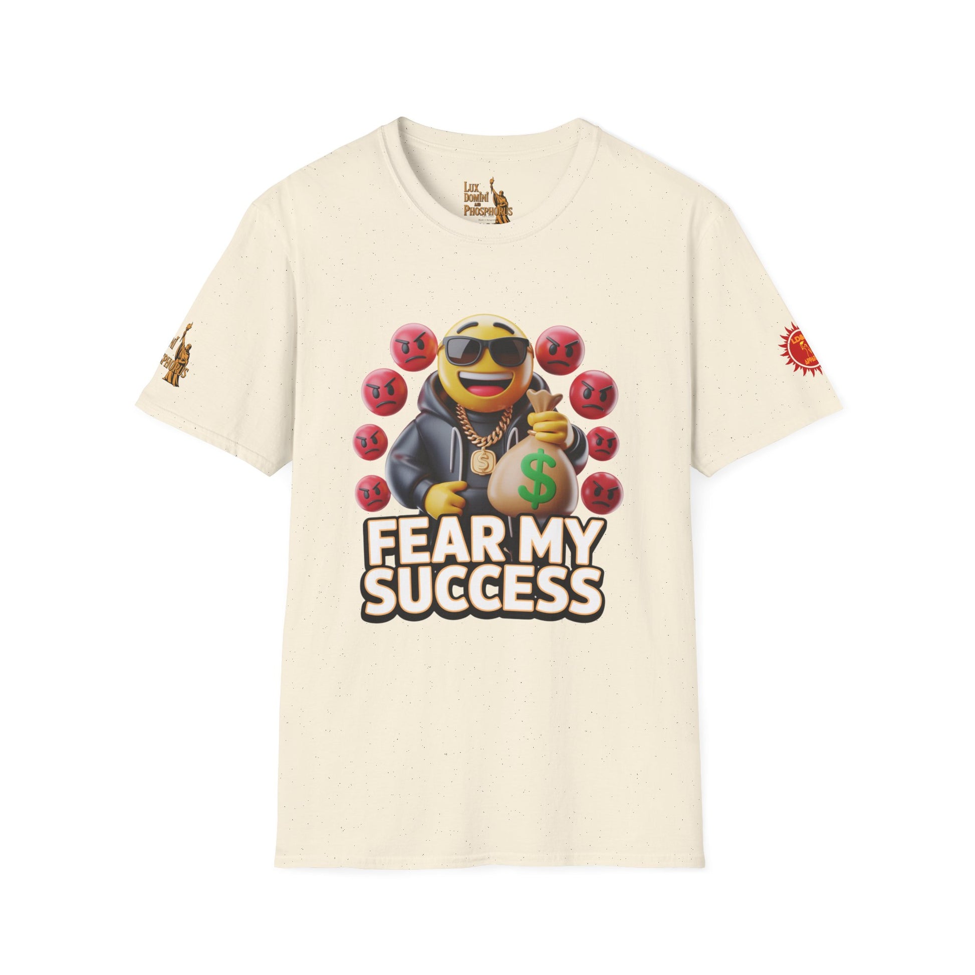 Fear My Success T-Shirt