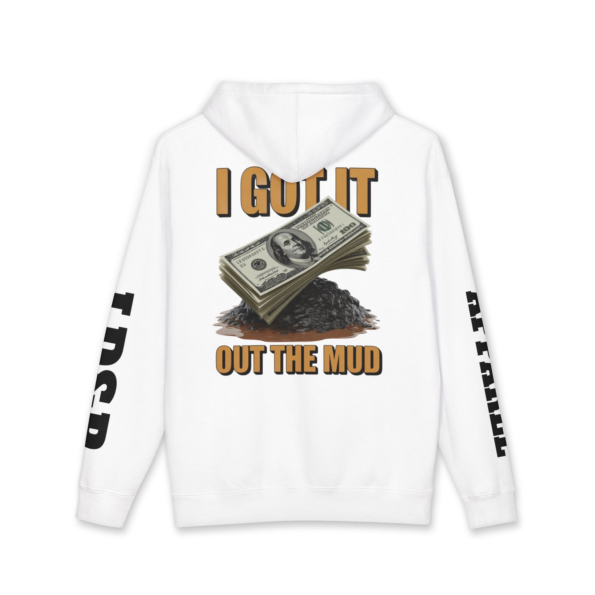 I Got It Out The Mud Hoodie — Money Stack Graphic Hoodie