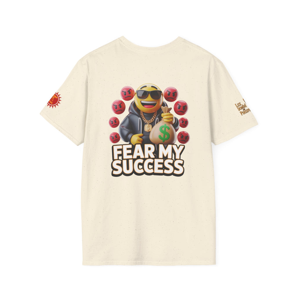 Fear My Success T-Shirt