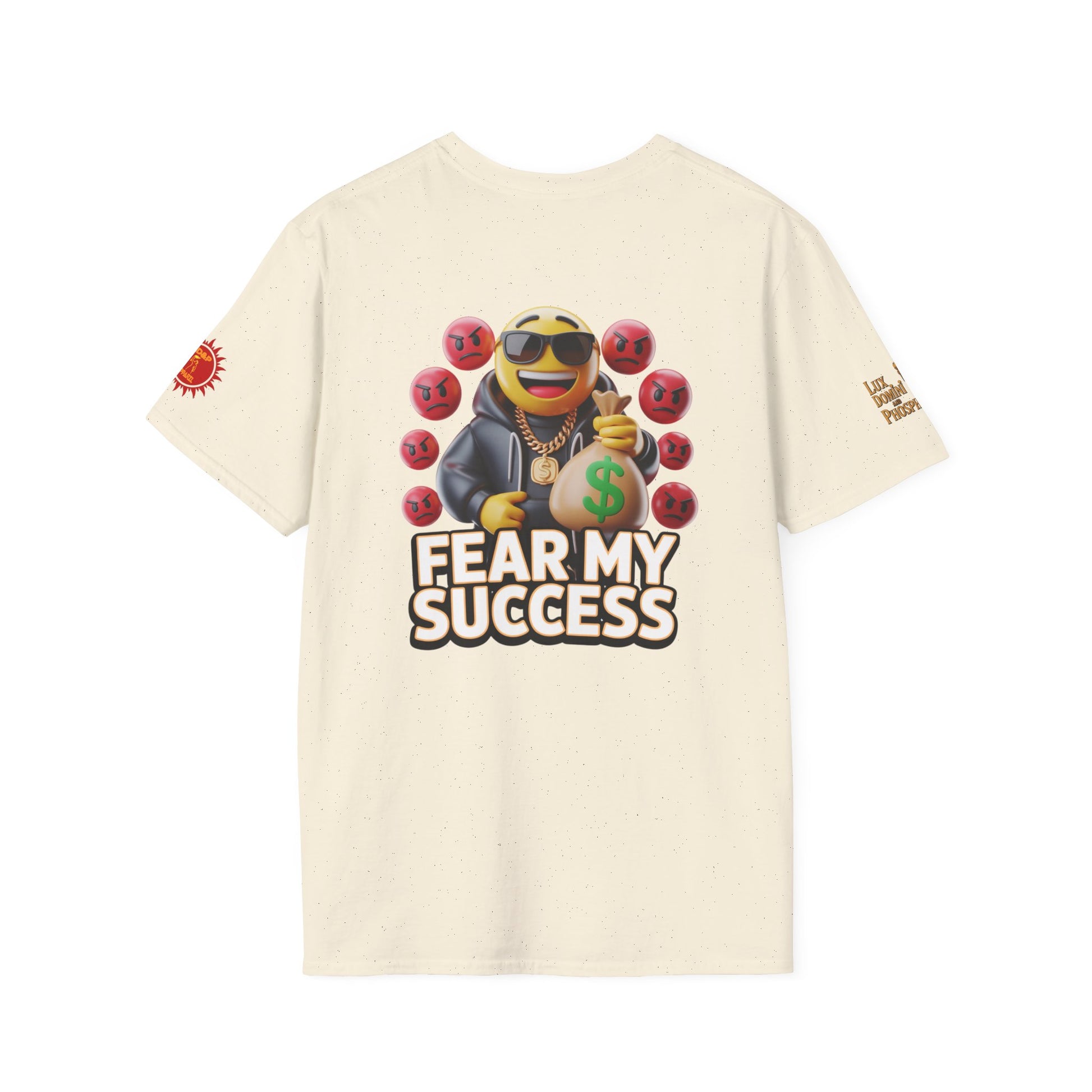 Fear My Success T-Shirt