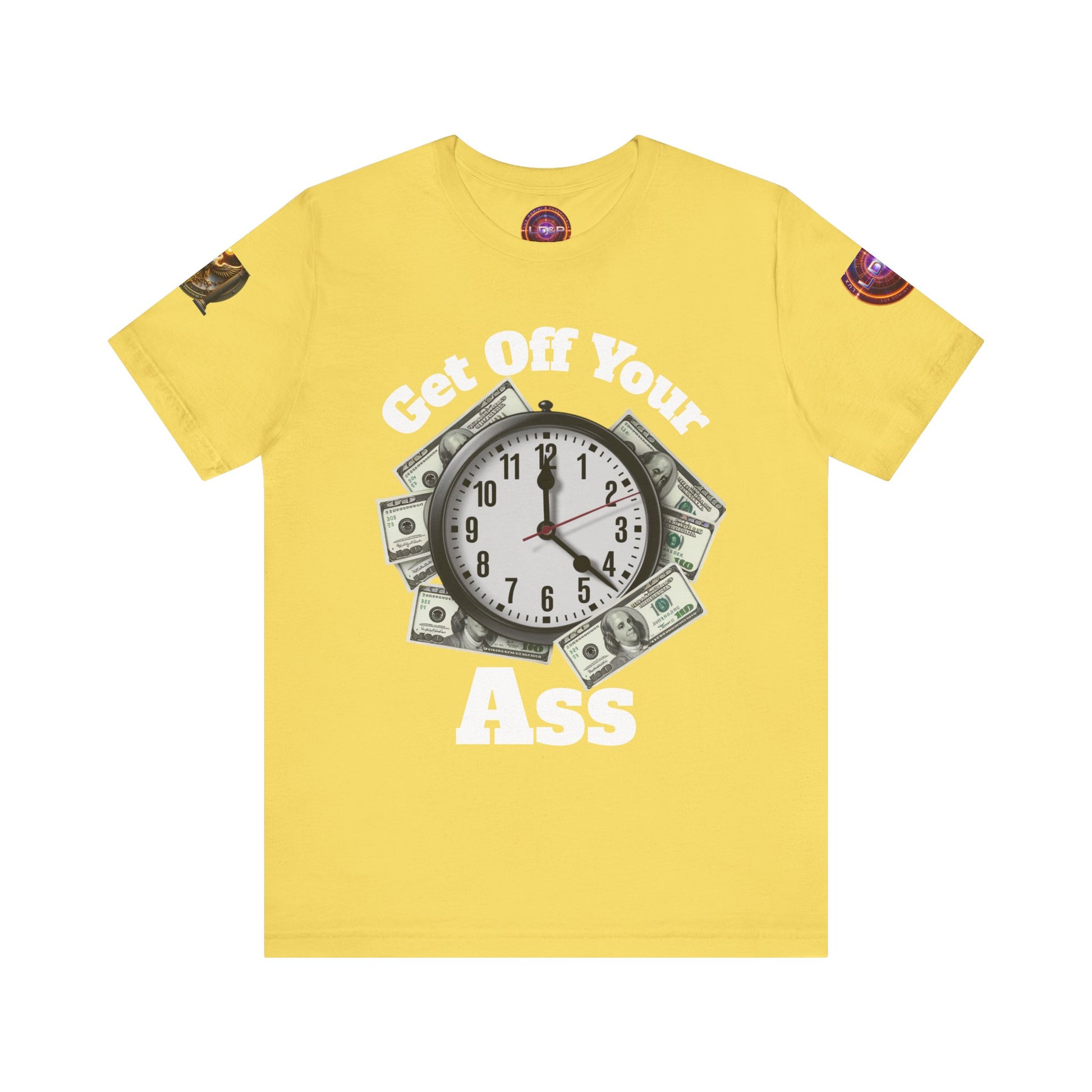 Motivational Unisex Tee - 'Get Off Your Ass'