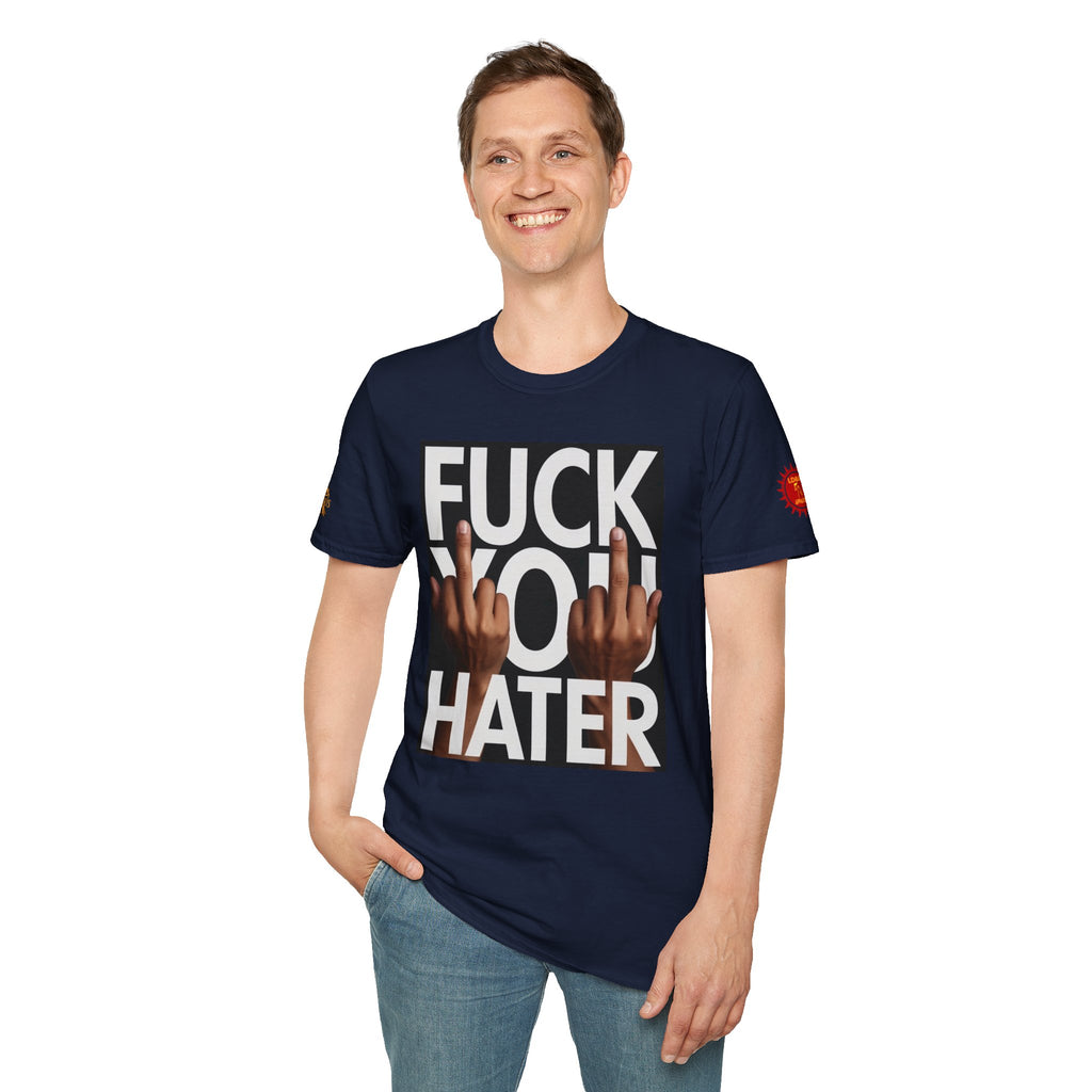 Fuck You Hater  LD&P APPAREL T‑Shirt