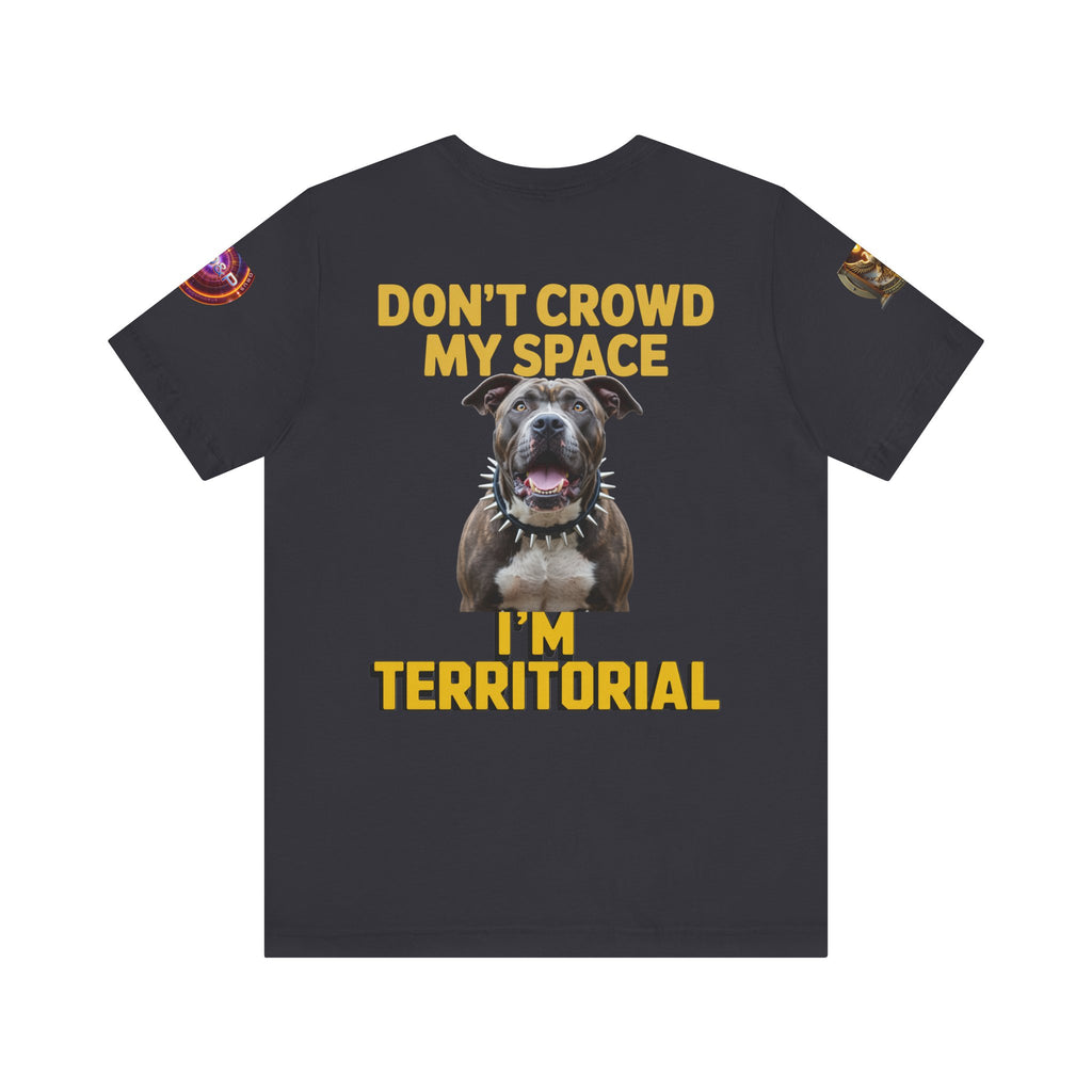T-Shirt - Dont Crowd My Space
