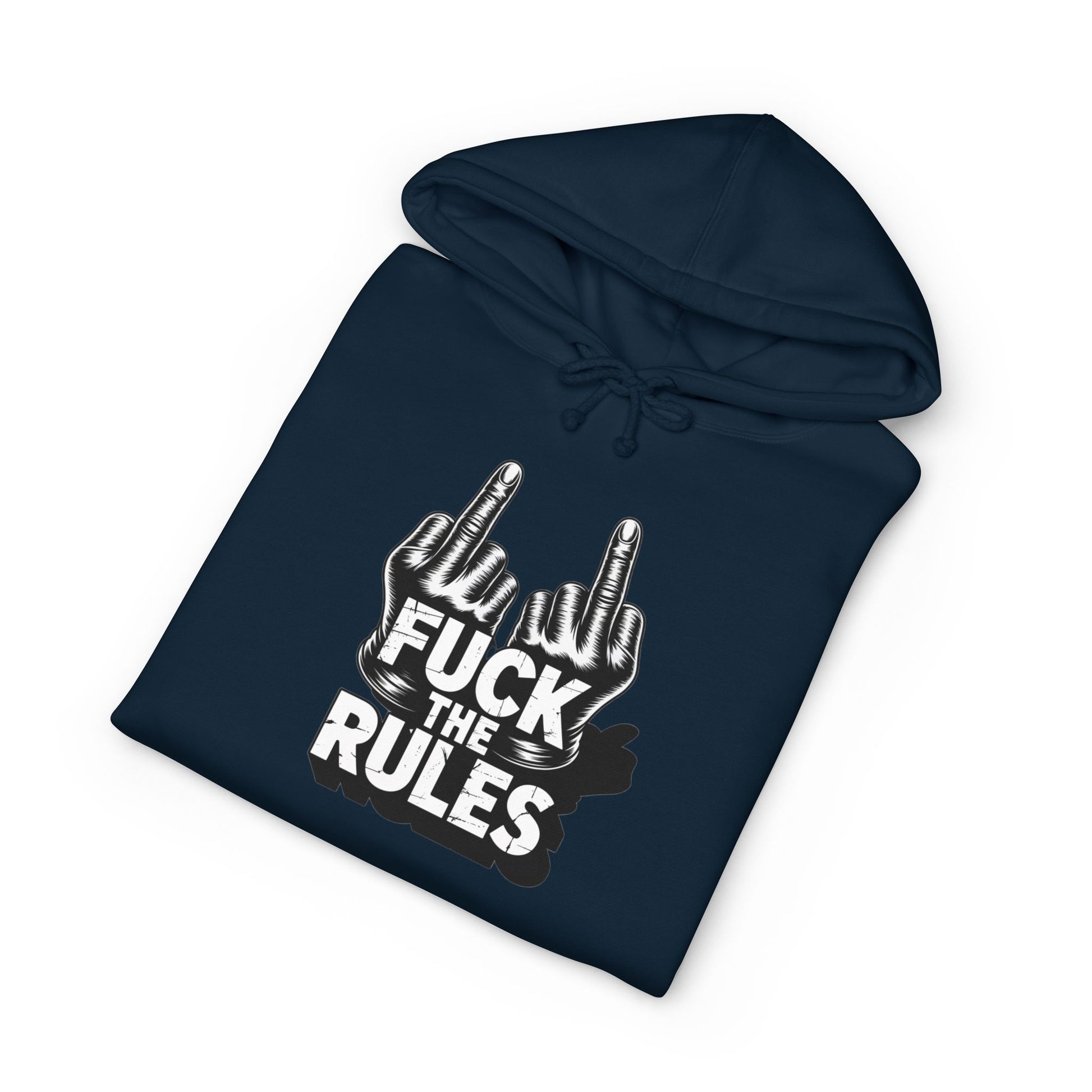 Hooded Sweatshirt - 'Fuck The Rules' Bold Graphic Design
