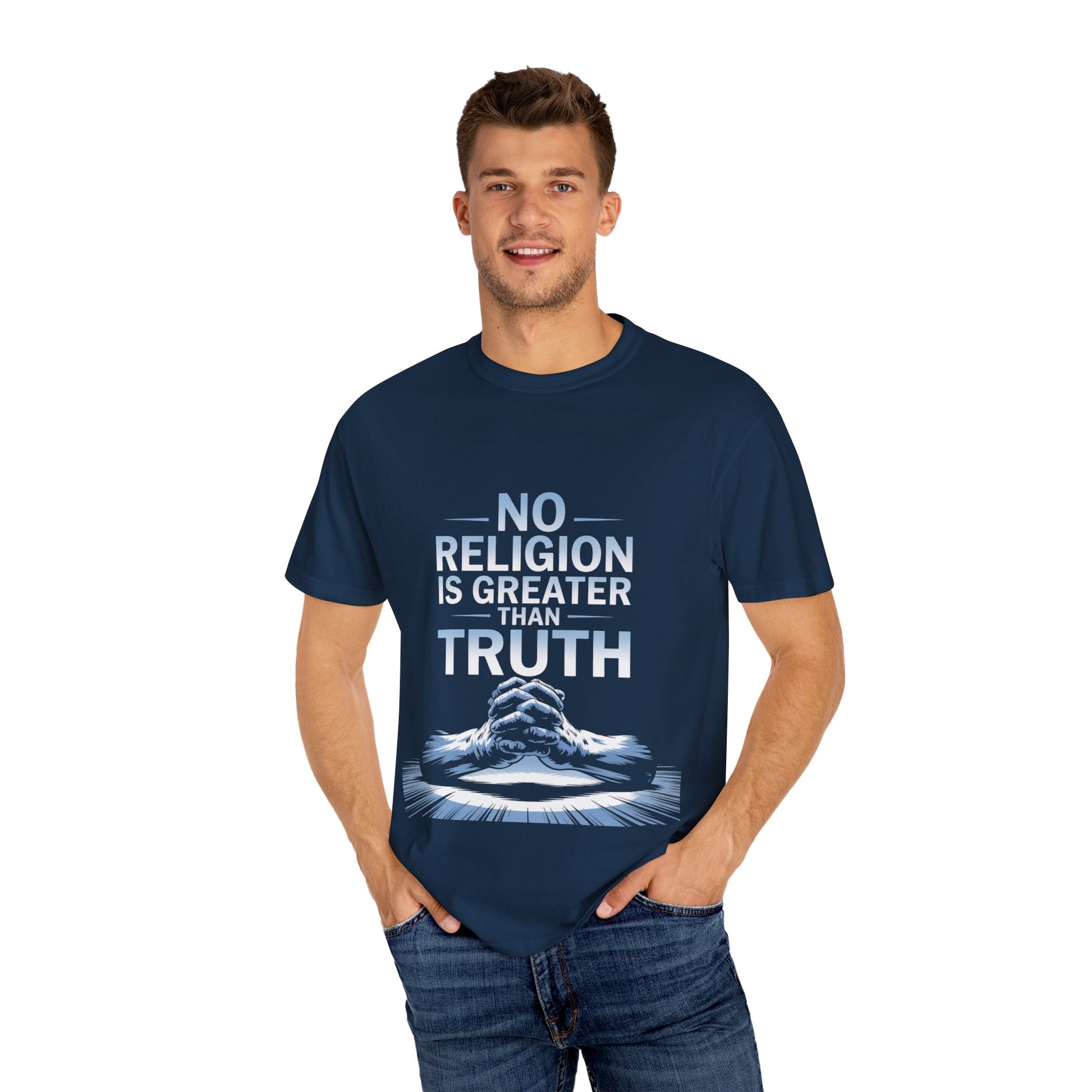 Garment-Dyed T-shirt - Nothing is Greater Than Truth